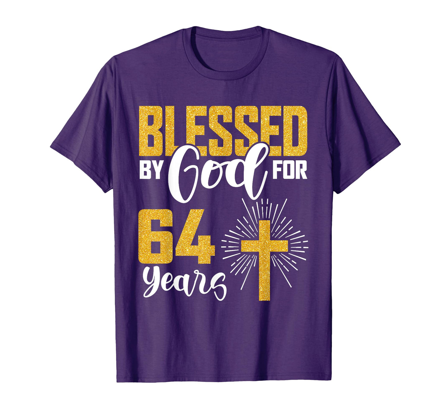 Blessed by God for 64 Years Old 64th Birthday B-Day Party T-Shirt