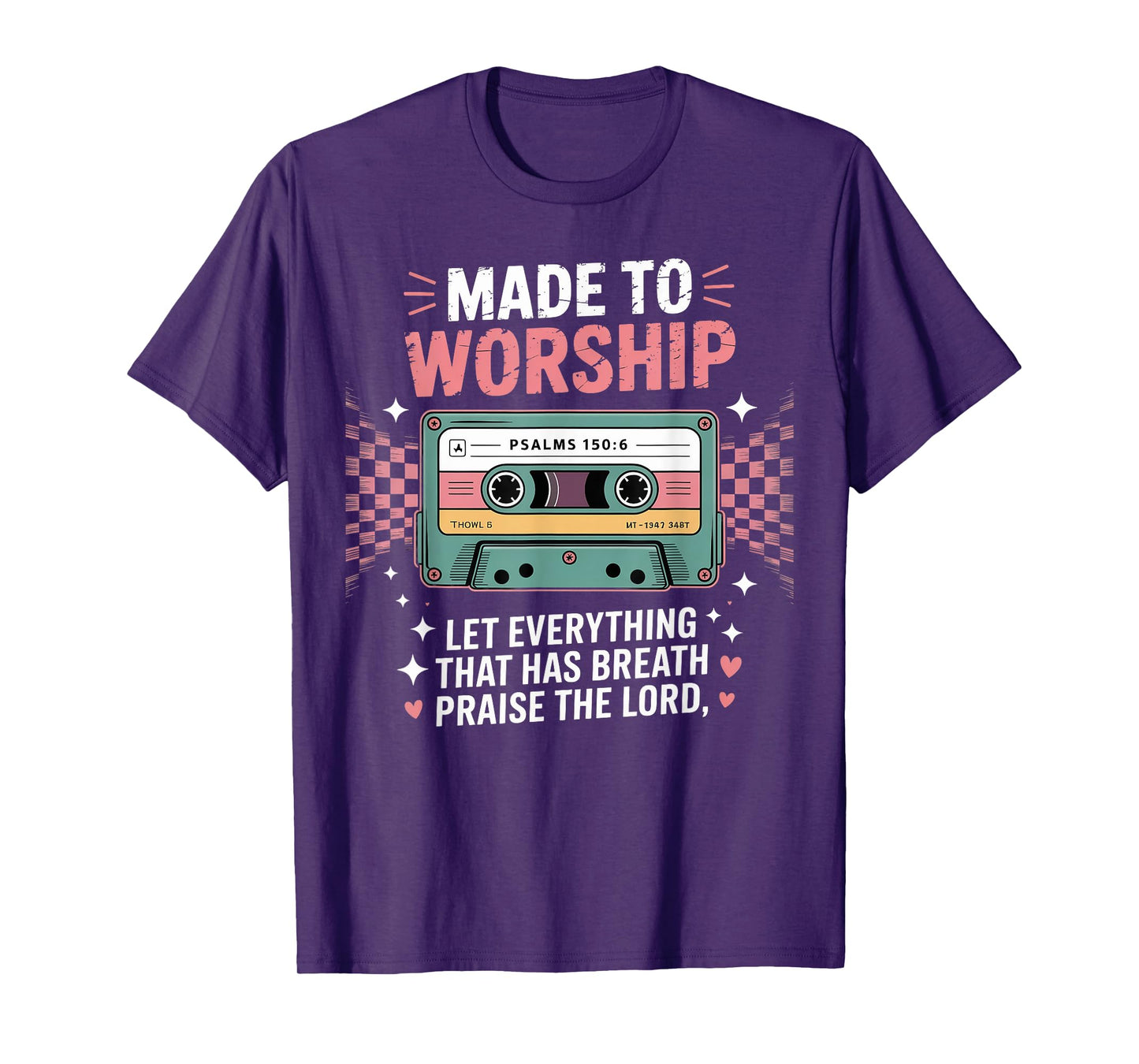 Retro Cassette Made to Worship Psalms 150:6 Christian Music T-Shirt