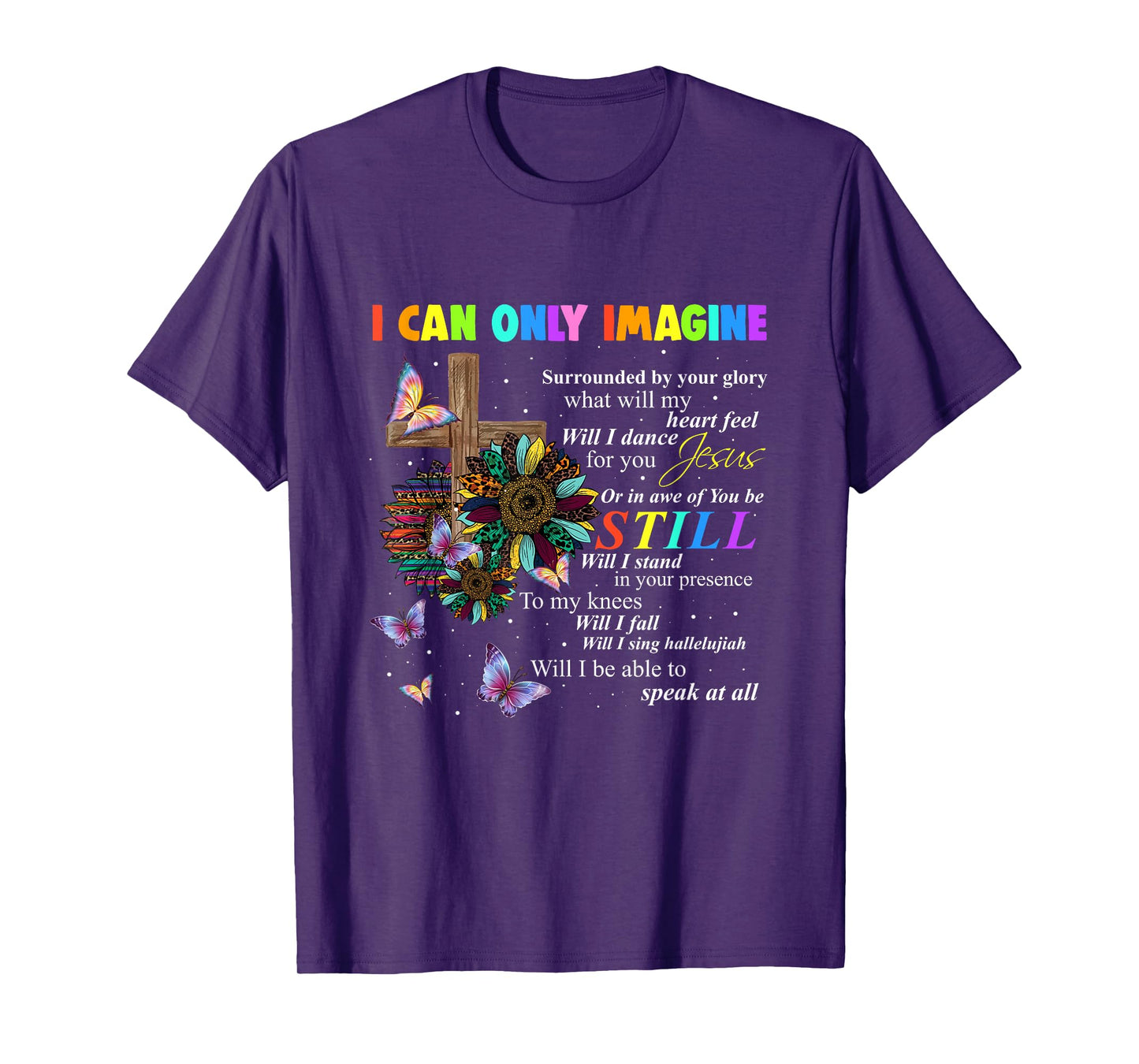 I Only Can Imagine Faith Sunflower Christian God Lover T-Shirt