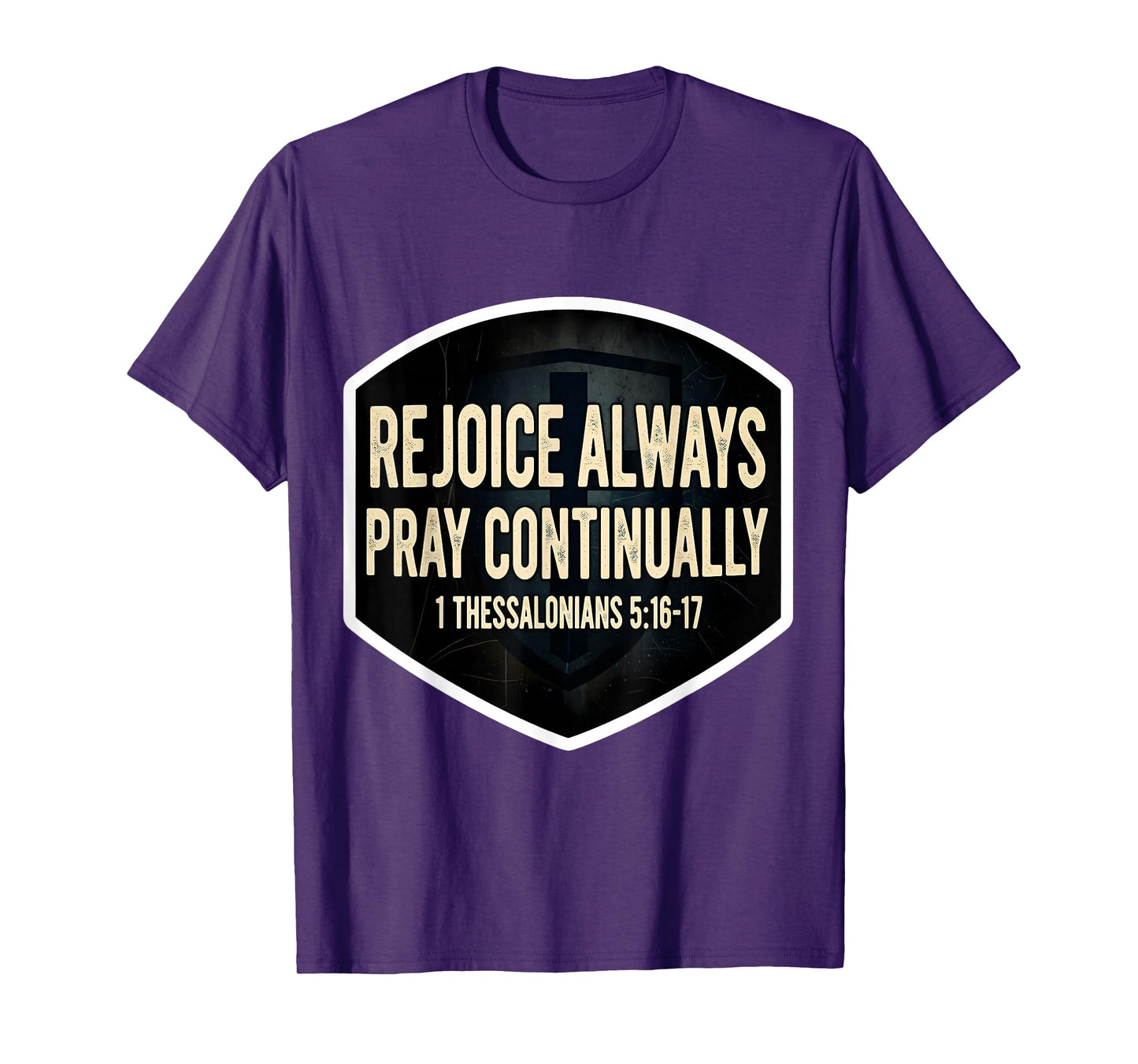 Christian Bible Verse Rejoice Always Pray Continually Quote T-Shirt