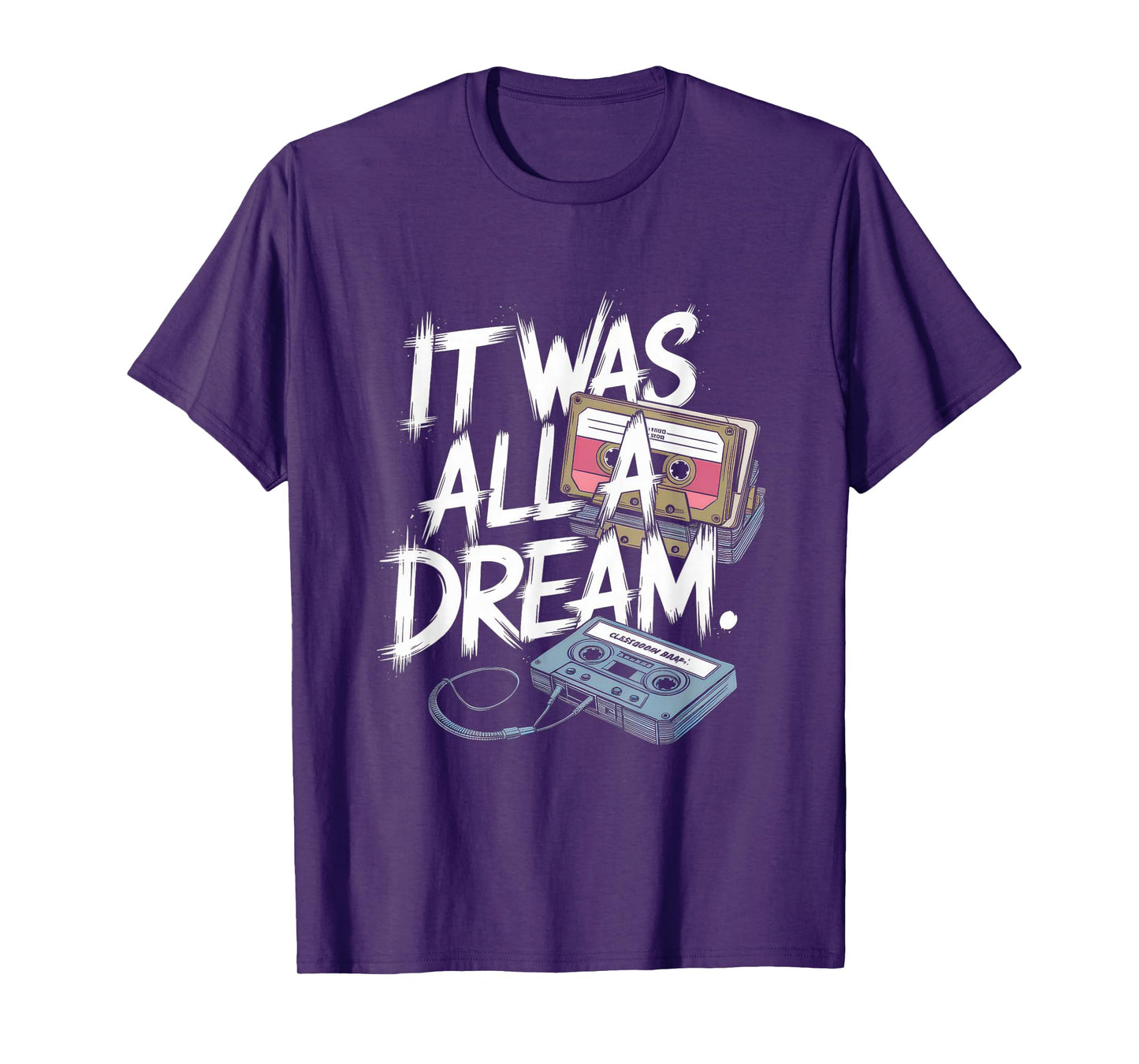 It Was A Dream T-Shirt Men Women Rap 90s Hip Hop T-Shirt