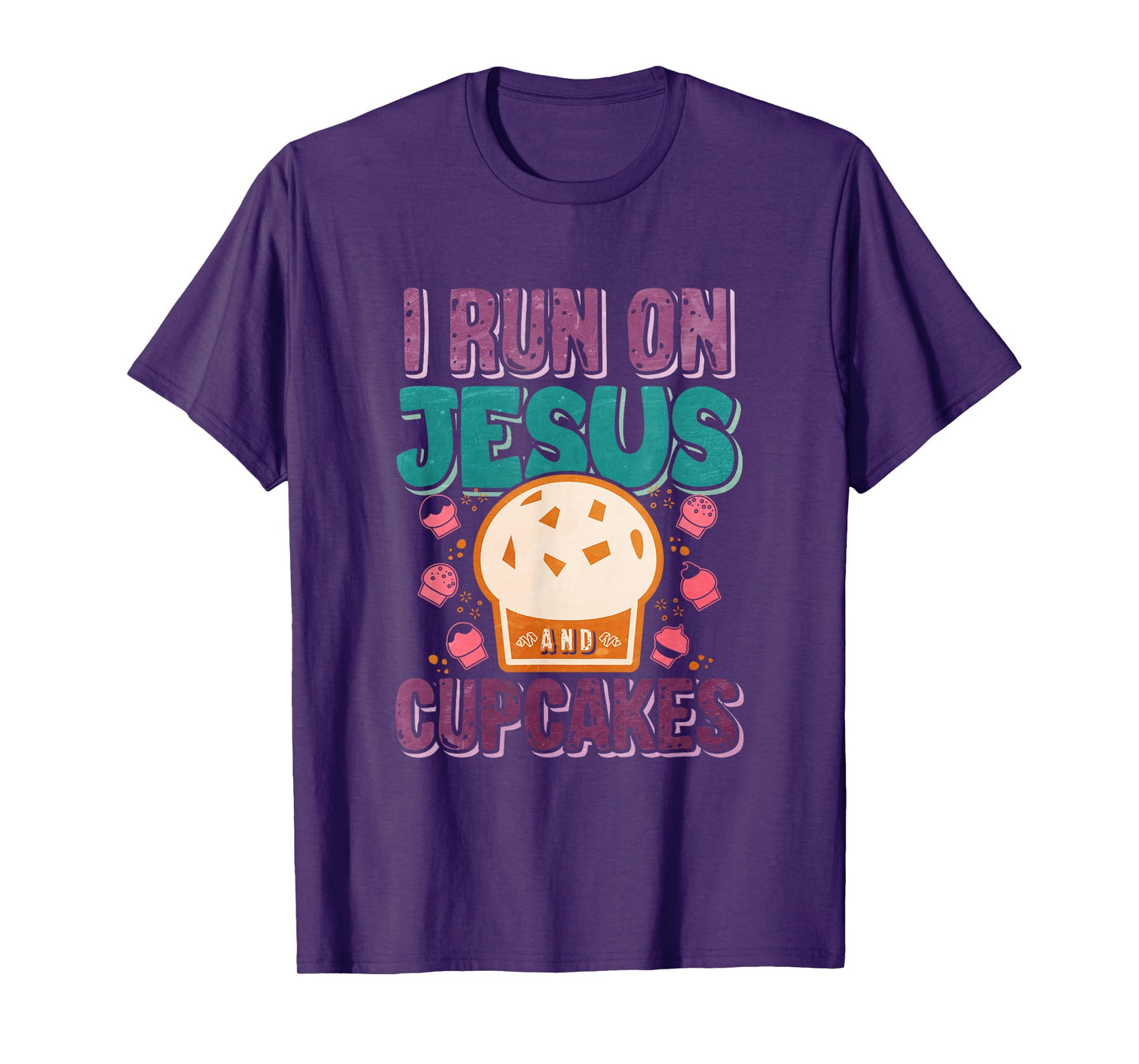 I Run On Jesus And Cupcakes T-Shirt