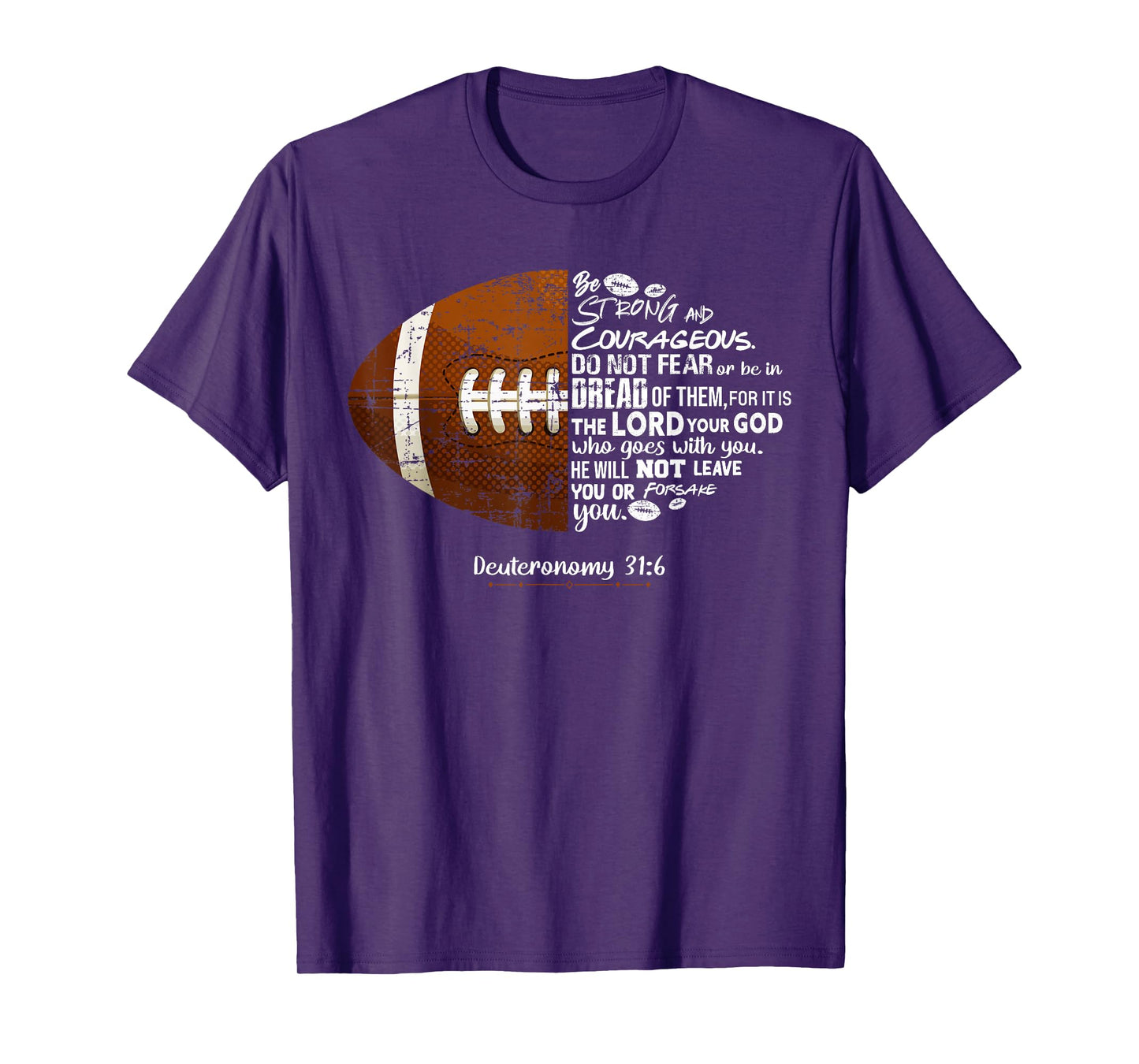Christian Football Deuteronomy 31:6 Bible Football Christian T-Shirt