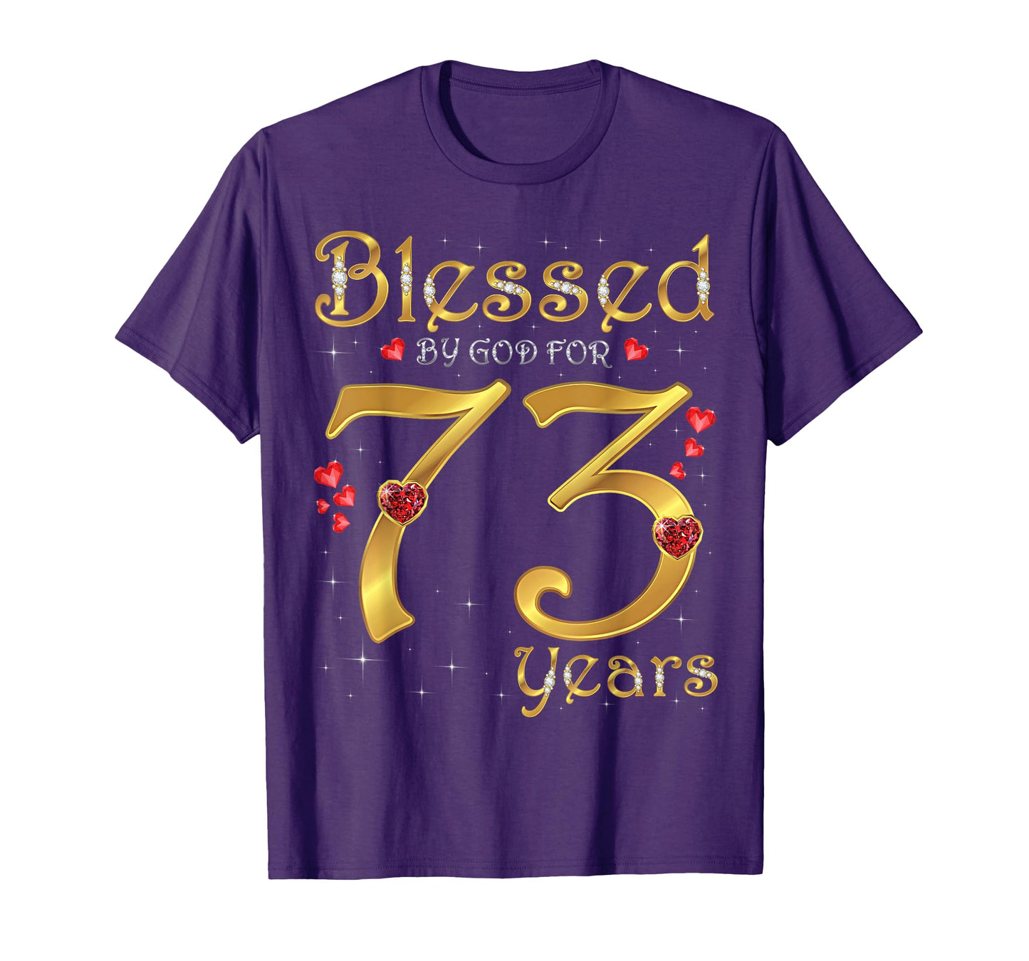 Blessed By God For 73 Years Old 73rd Birthday Party Queen T-Shirt