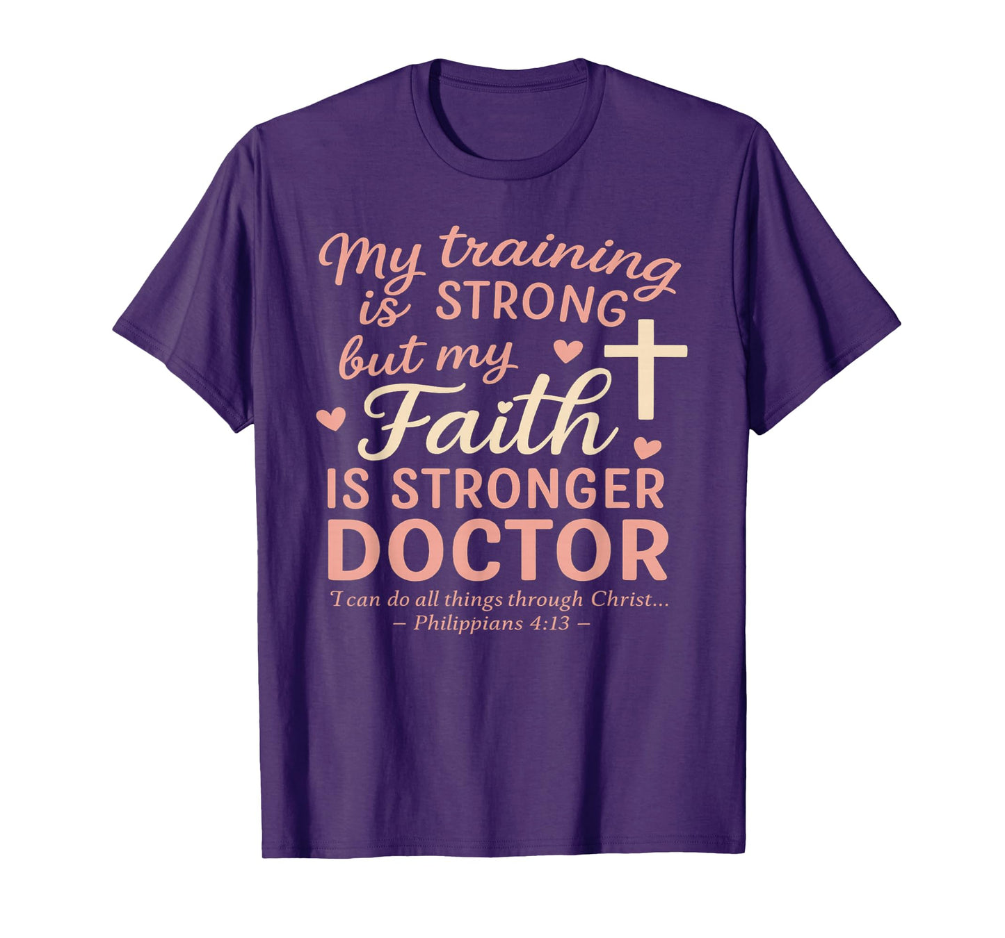 Religious Christian Doctor Faith Clothing Bible Verse Gifts T-Shirt