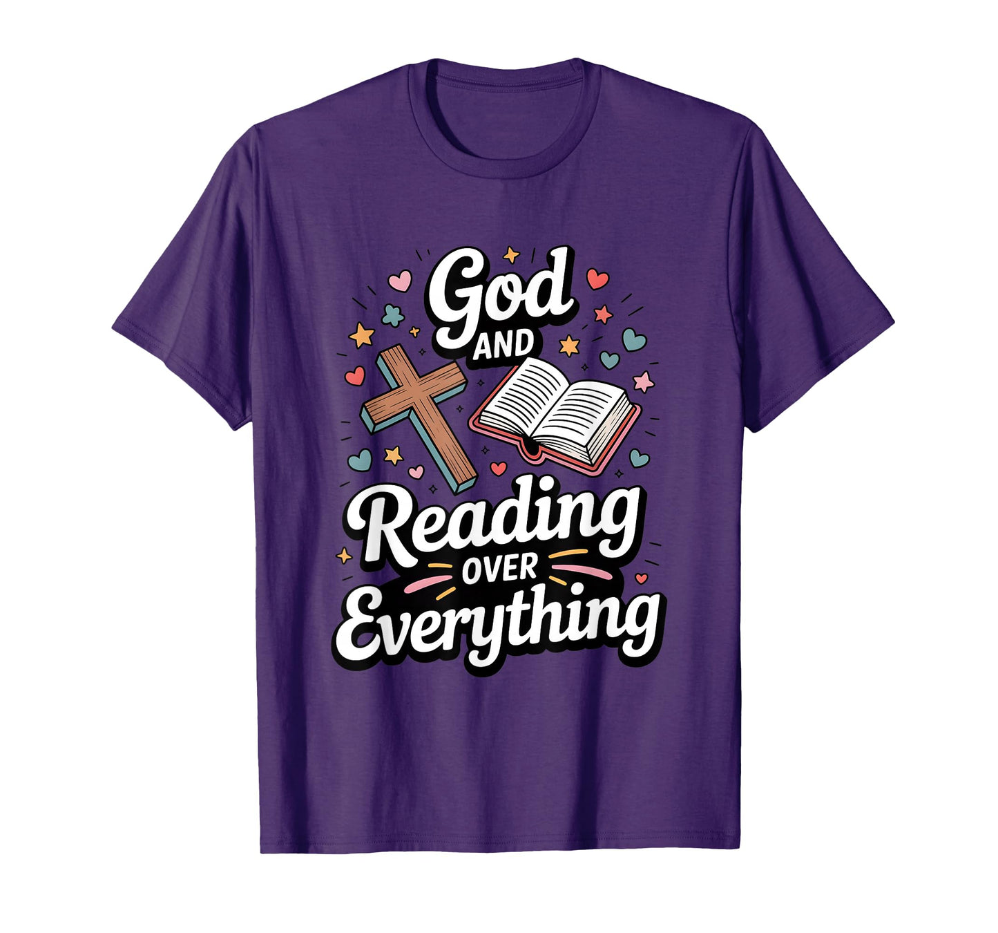 God and Reading Over Everything Bible Faith T-Shirt