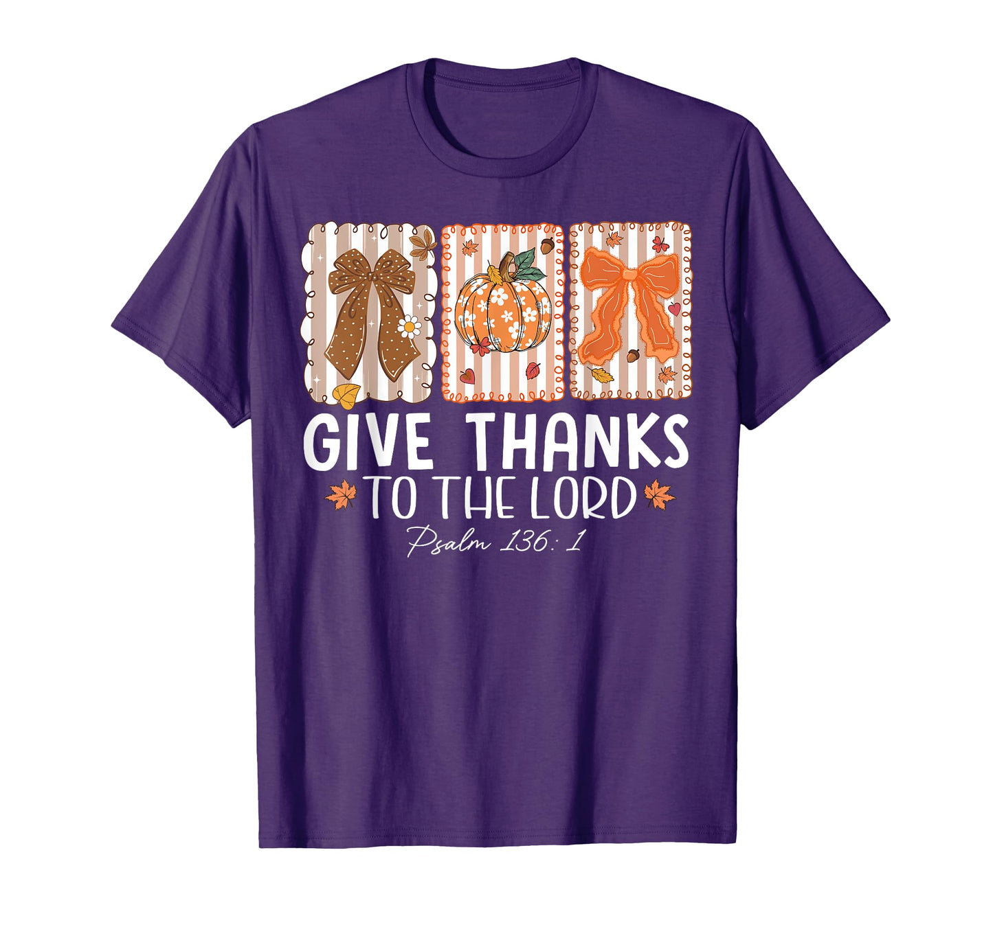 Give Thanks To The Lord Pumpkin Thanksgiving Autumn Fall T-Shirt