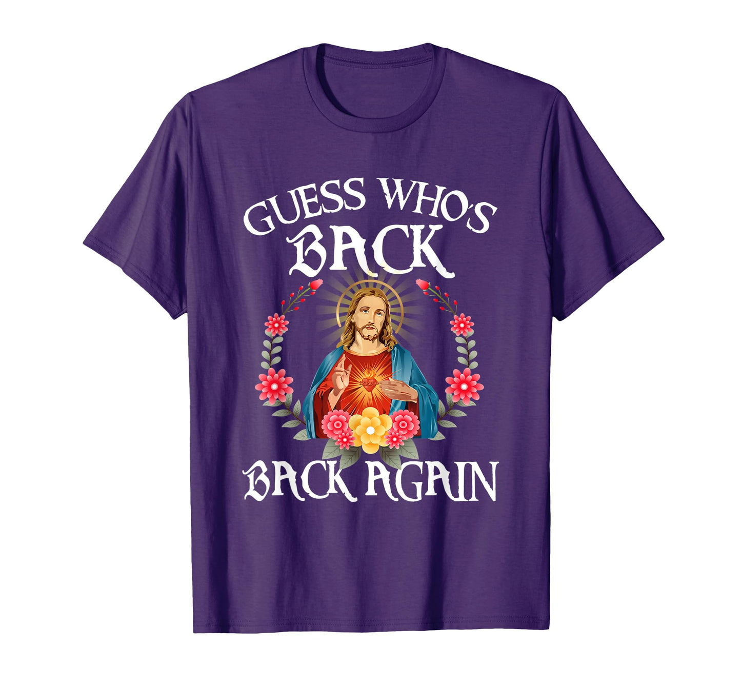 Guess Who's Back Back Again Happy Easter Christian Jesus T-Shirt