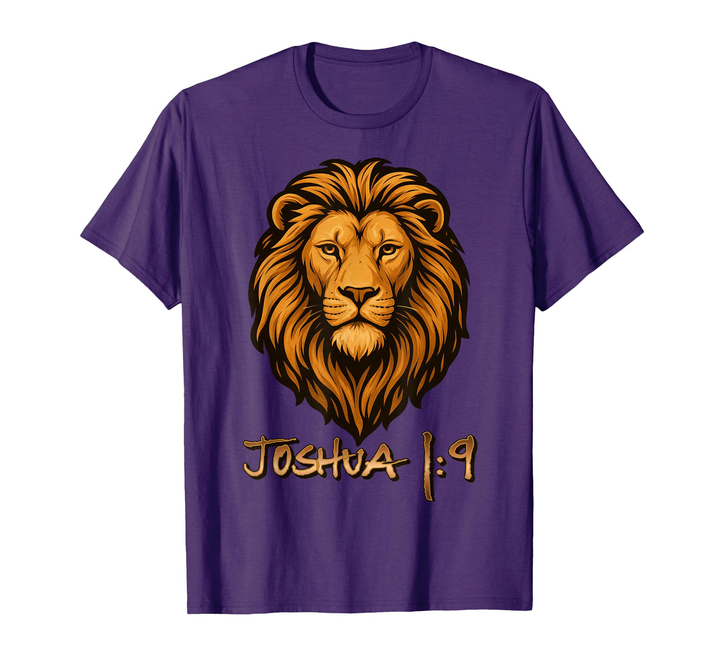 Joshua 1:9 Lion Christian Love Strong Courageous God Jesus T-Shirt