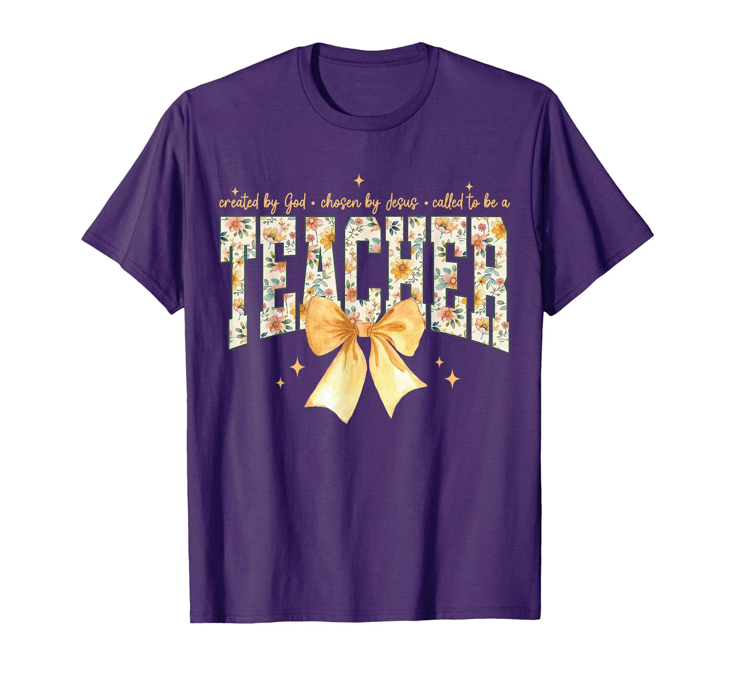 Created by God Chosen by Jesus Called to Be A Teacher Bow T-Shirt
