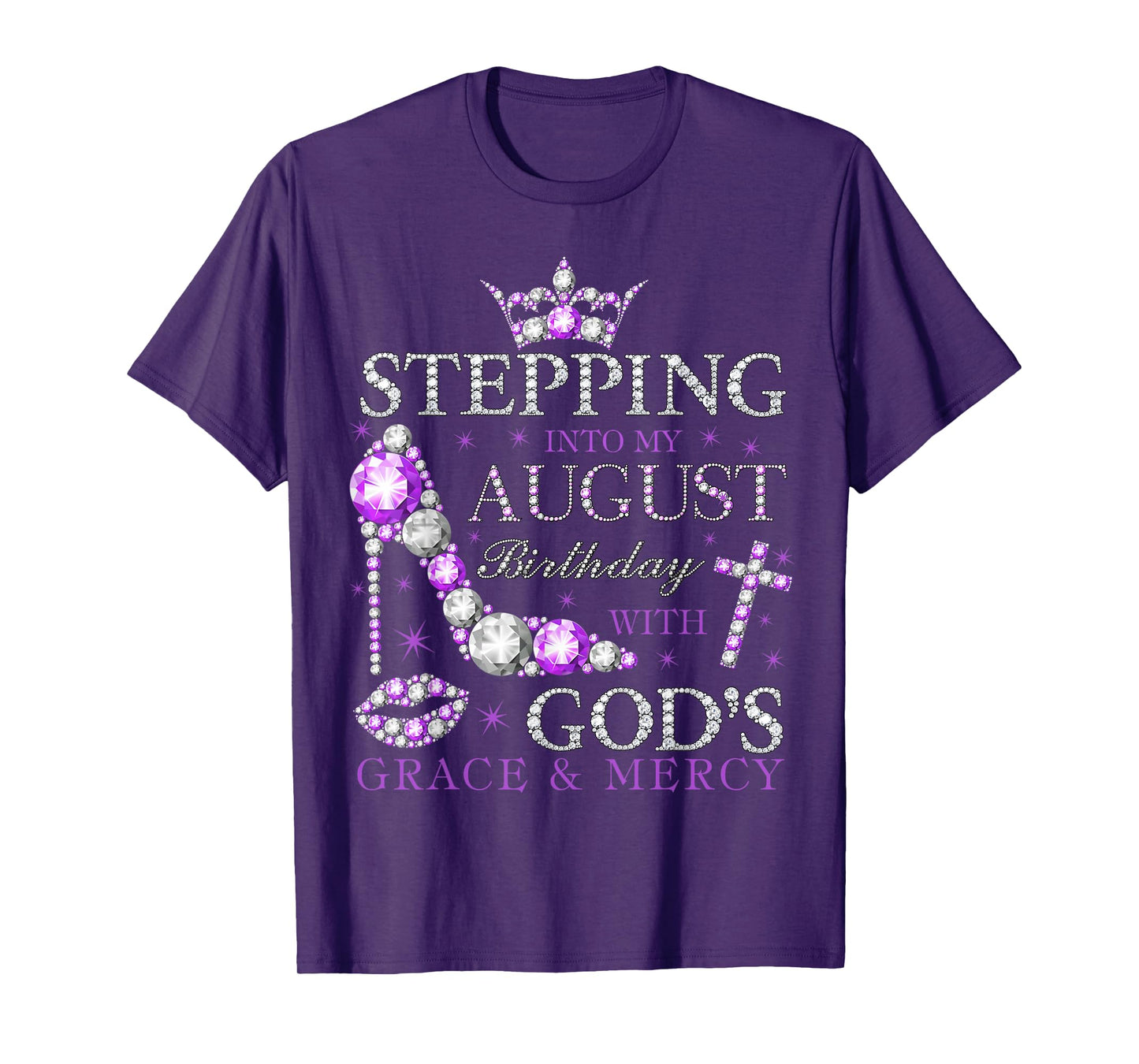 Stepping into My August Birthday Gods Grace Christian Girls T-Shirt
