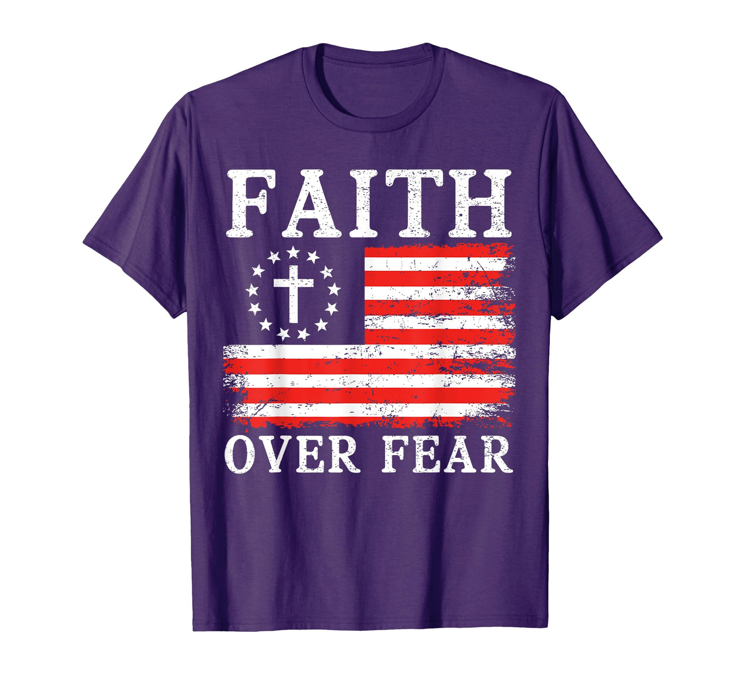 Christian US USA Flag American Christ Faith Over Fear Cross T-Shirt