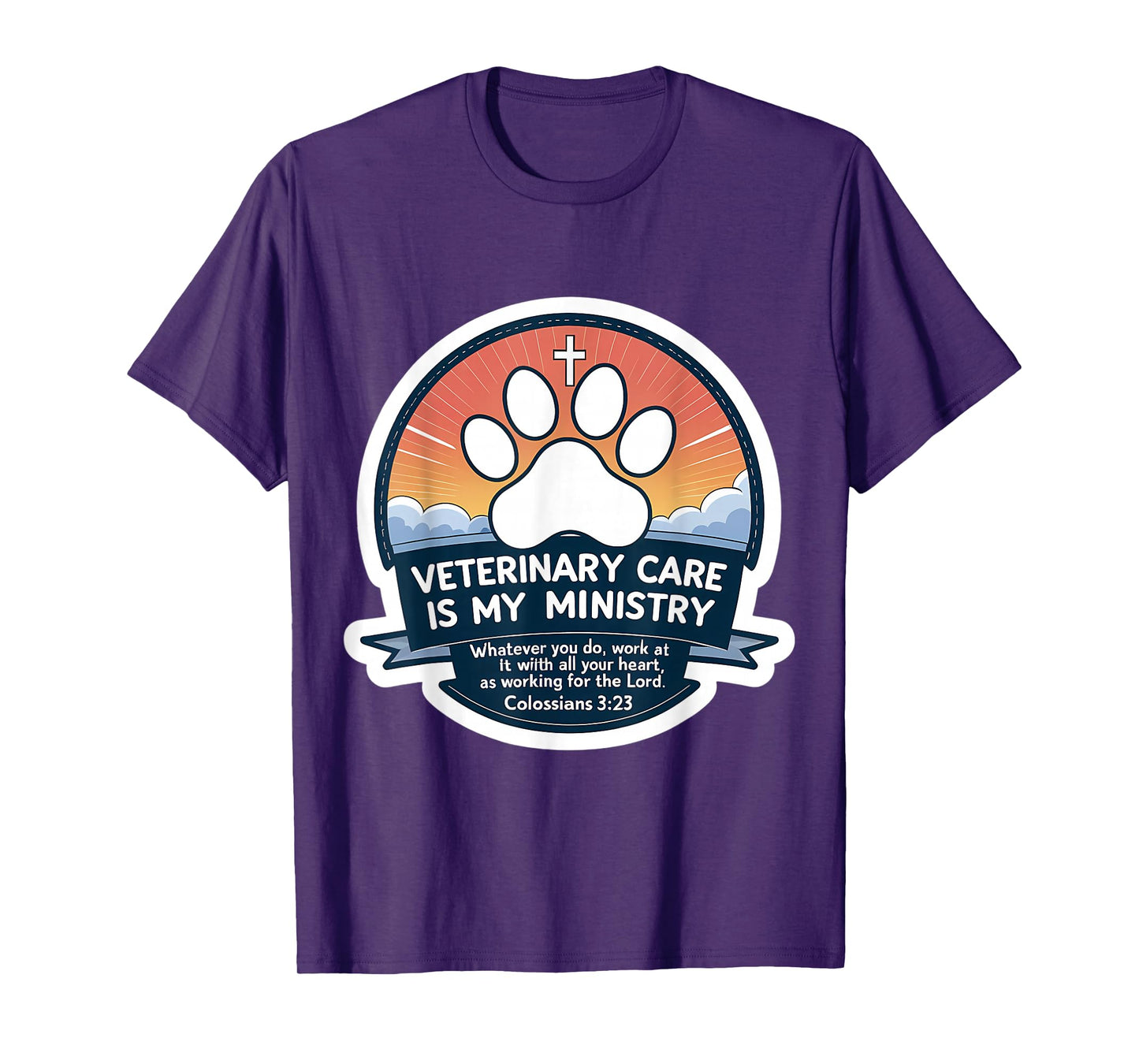 Christian Vet Veterinarian Veterinary Work is My Ministry T-Shirt