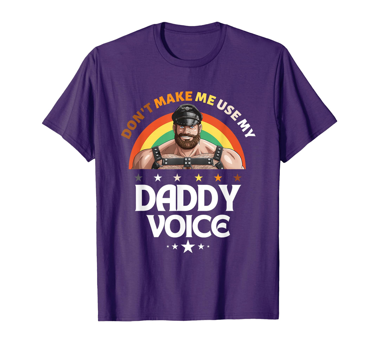 Mens Don't Make Me Use My Daddy Voice Funny Gay Bear Pride T-Shirt