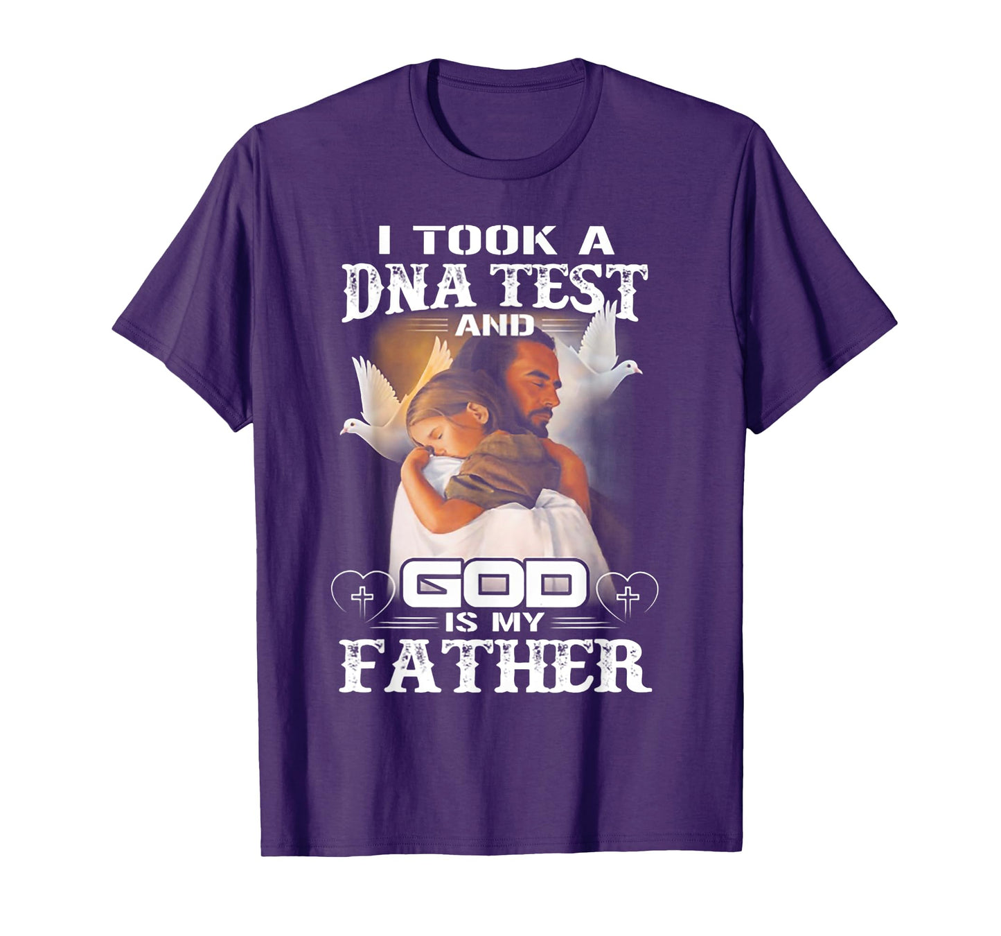 I TOOK A DNA TEST AND GOD IS MY FATHER T-Shirt