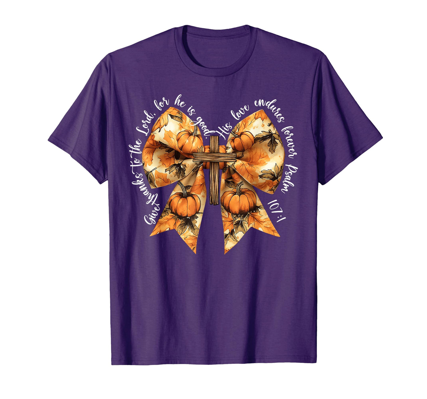 Give Thanks To The Lord For He Is Good Pumpkin Bow Christian T-Shirt