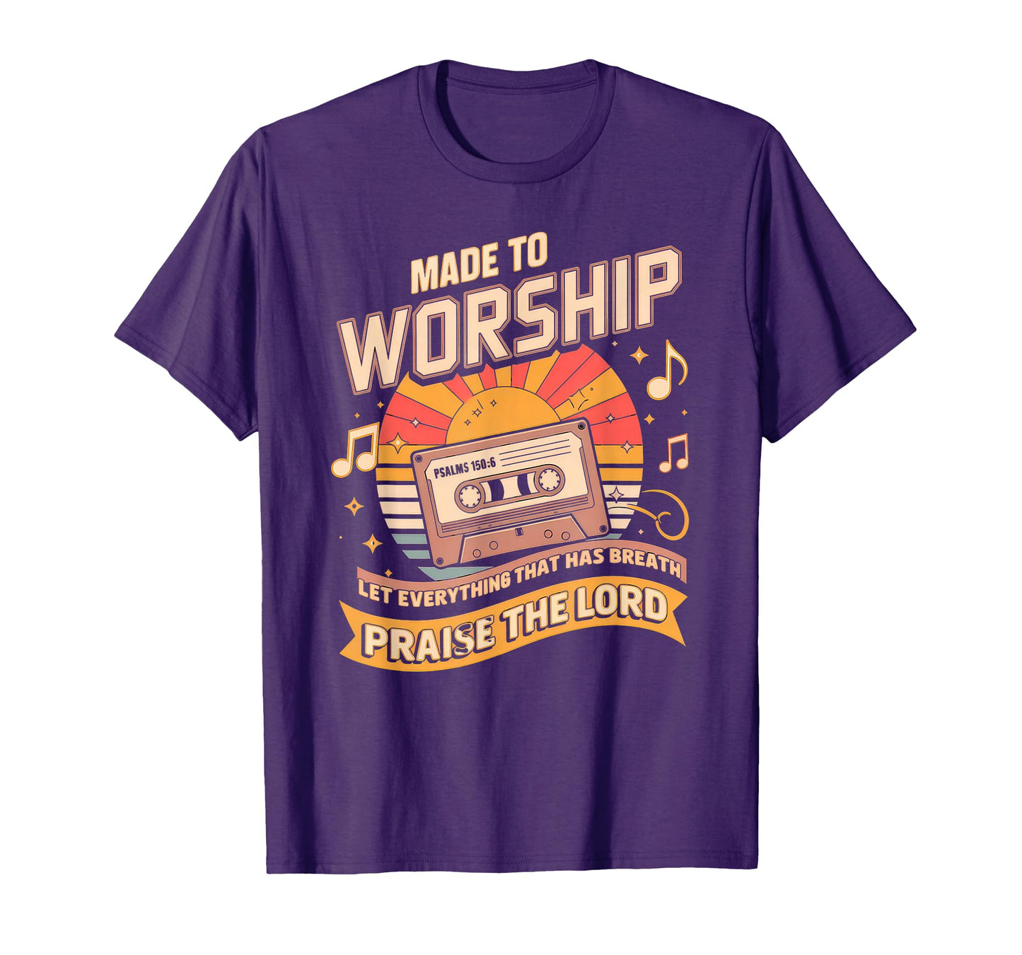 Worship Tshirt Christian Music Retro Cassette Psalms 150:6 T-Shirt