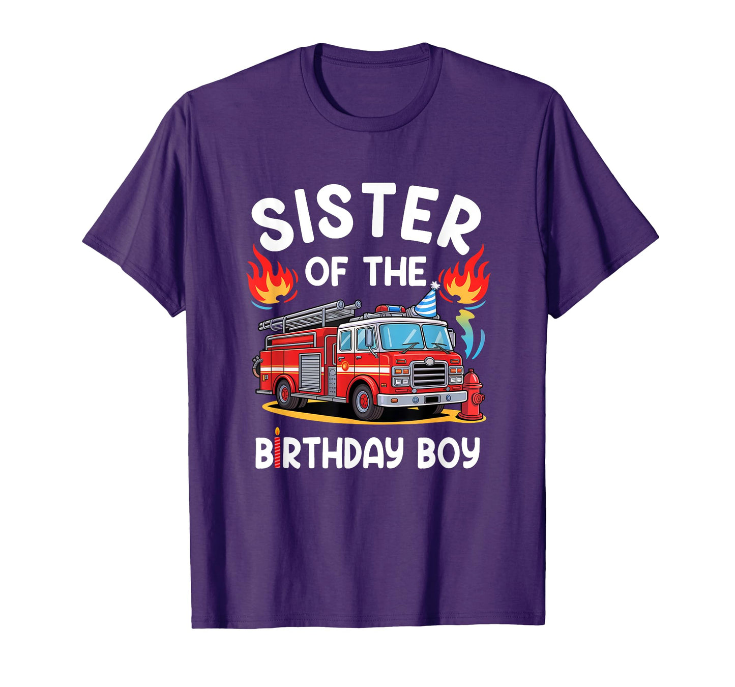 Sister Of The Birthday Boy Fire Truck Firefighter 1St Party T-Shirt