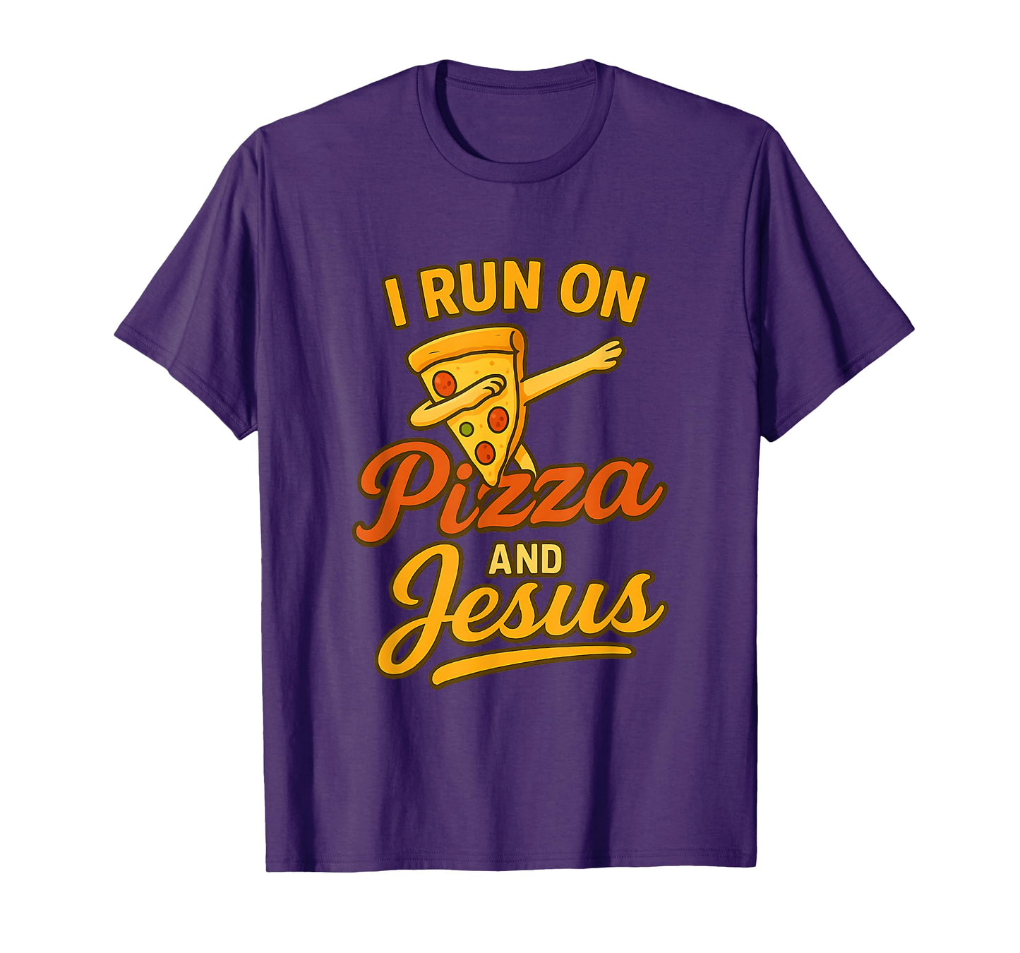 Funny Pizza Lover I Run on Pizza and Jesus T-Shirt