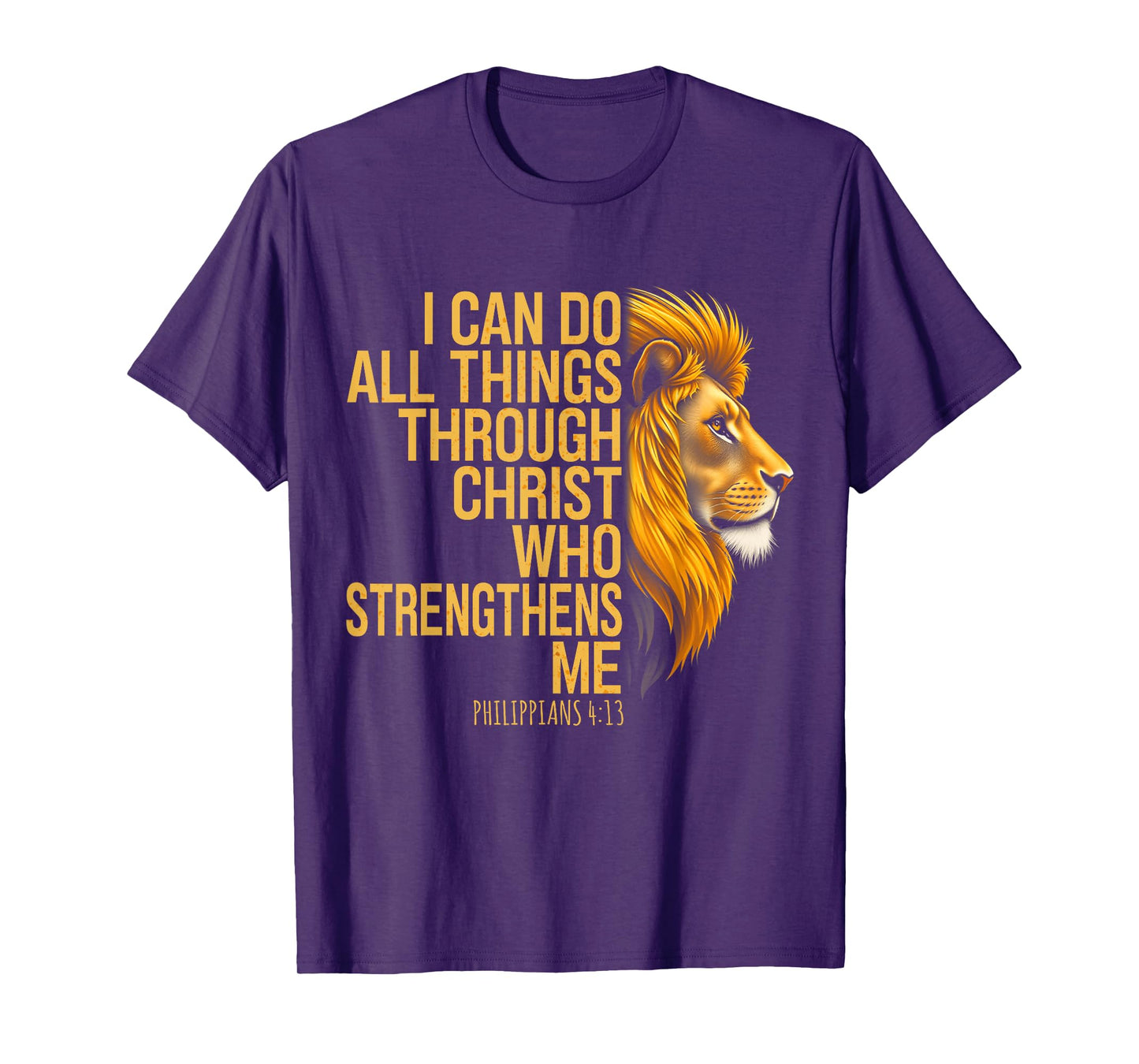 I Can Do All Things Through Christ Bible Verse Christian T-Shirt