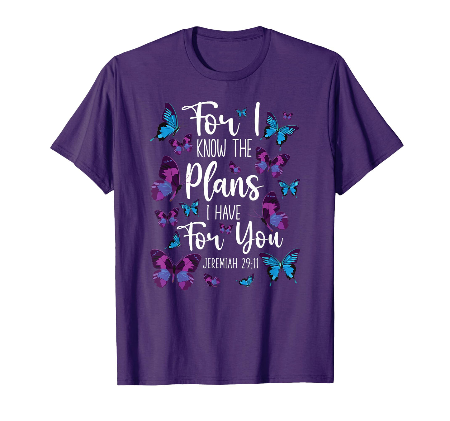 Christian Bible Verse Quote Butterfly Jeremiah 29:11 T-Shirt