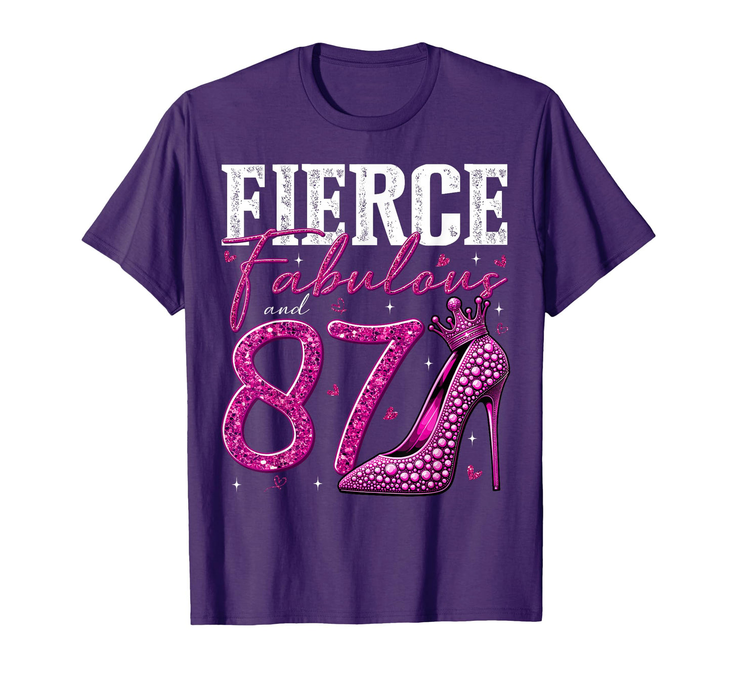 87th Birthday Fierce Fabulous and 87 Year Old Gifts Heels T-Shirt