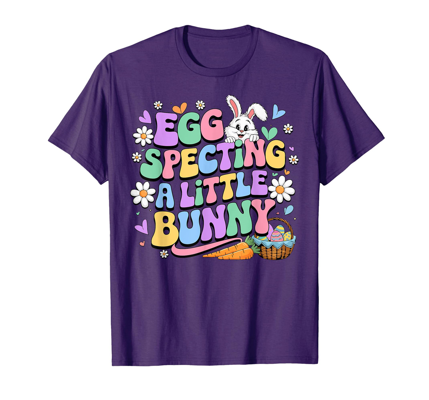 Pregnancy Announcement Egg Specting A Little Bunny Easter T-Shirt