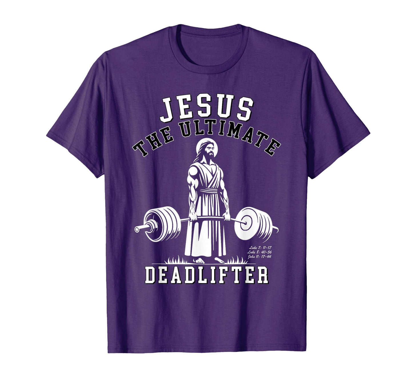 Jesus The Ultimate Deadlifter - Jesus Deadlifting Christian T-Shirt