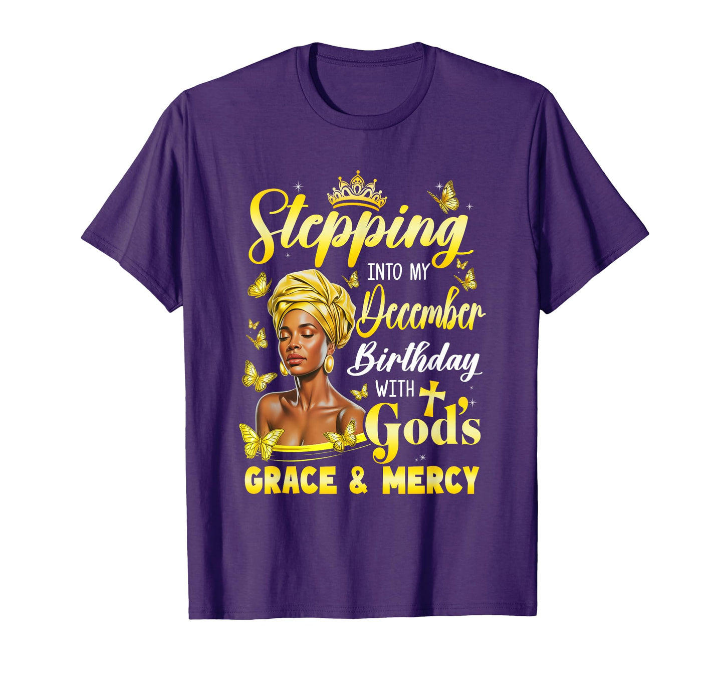 Stepping Into My December Birthday Afro Woman Religious Bday T-Shirt