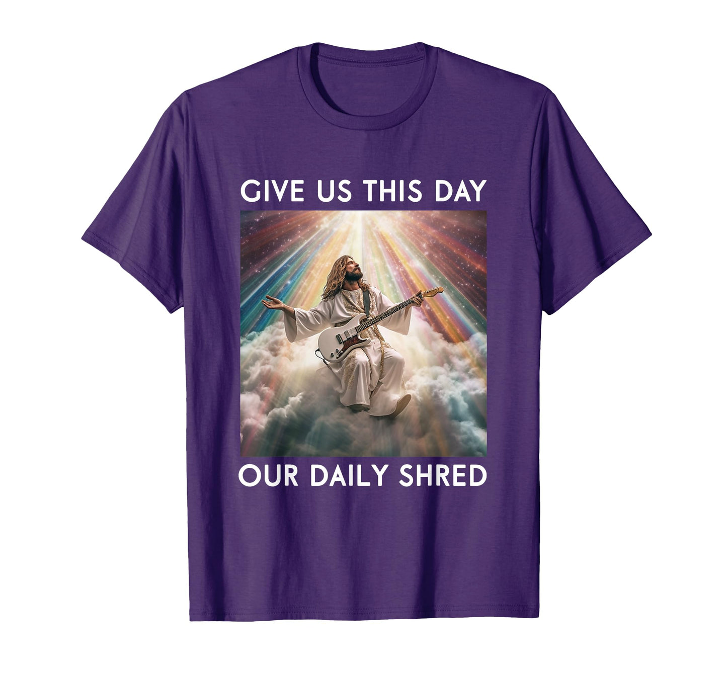 Give Us This Day Our Daily Shred Jesus Christian T-Shirt