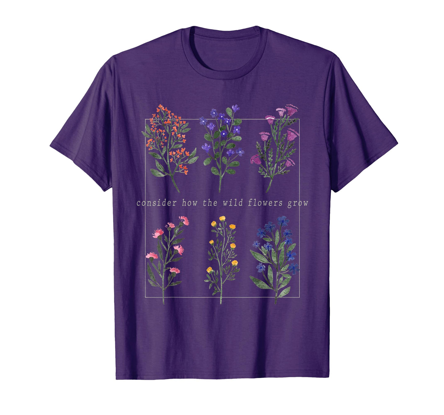 Consider How The Wild-Flowers Grow Bible Verse, Christian T-Shirt