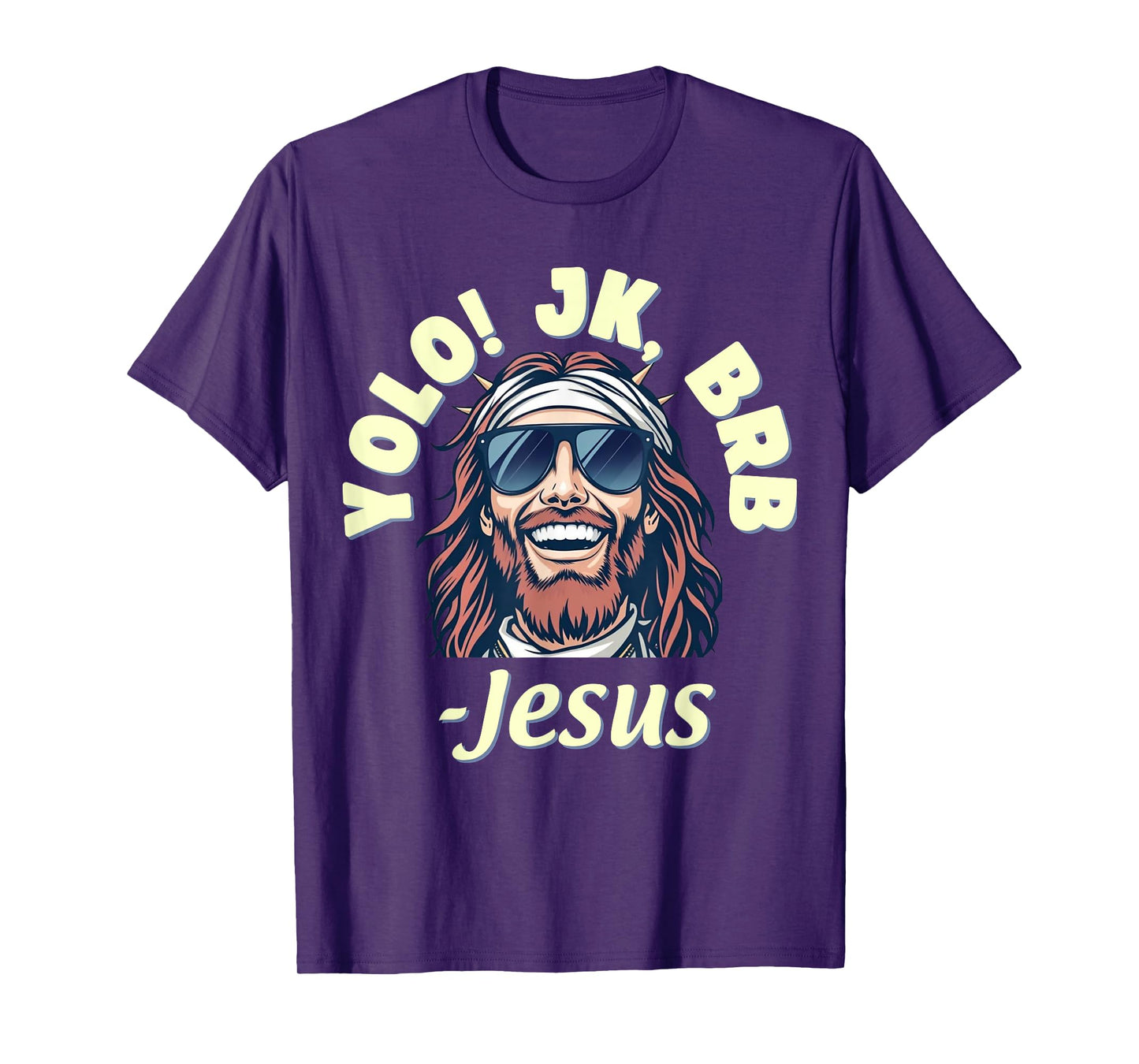 Yolo JK BRB Jesus Christ Funny Easter 2025 Christian Quote T-Shirt