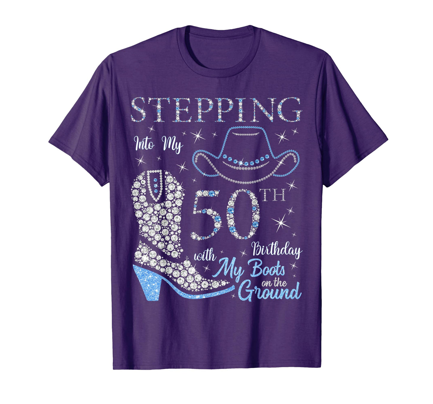 Stepping Into My 50th Birthday With My Boots On The Ground T-Shirt