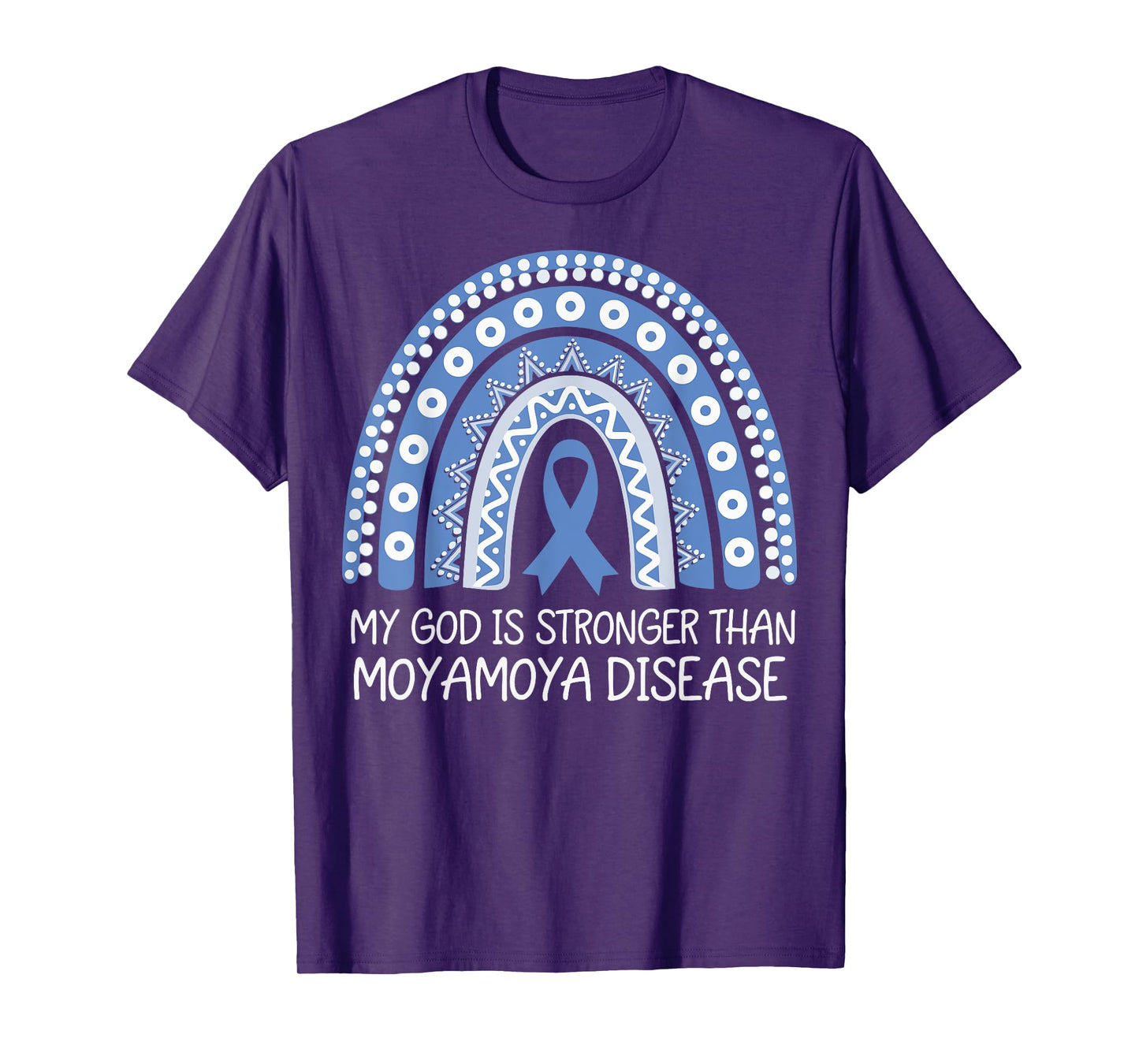 My God Is Stronger Than Moyamoya Disease T-Shirt