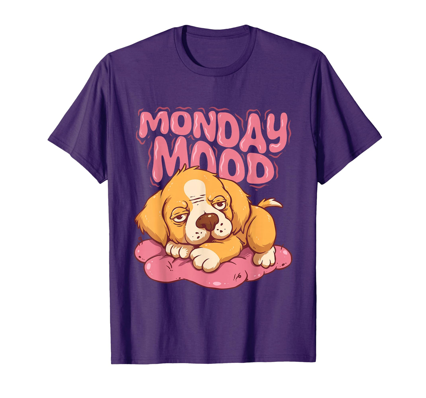 Monday Mood Funny Work Don’t Like Mondays Lazy People Dog T-Shirt