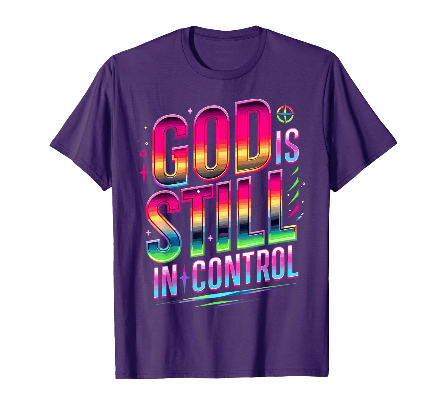 God Is Still In Control Christian Faith T-Shirt