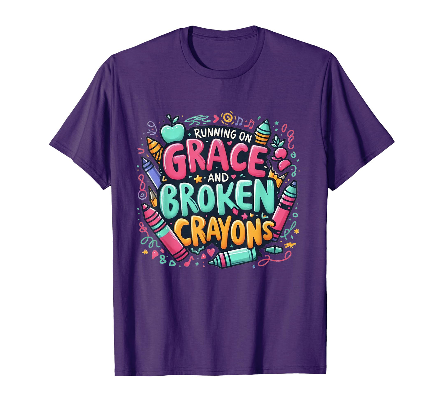 Running on Grace and Broken Crayons Faith Mom Apparel T-Shirt