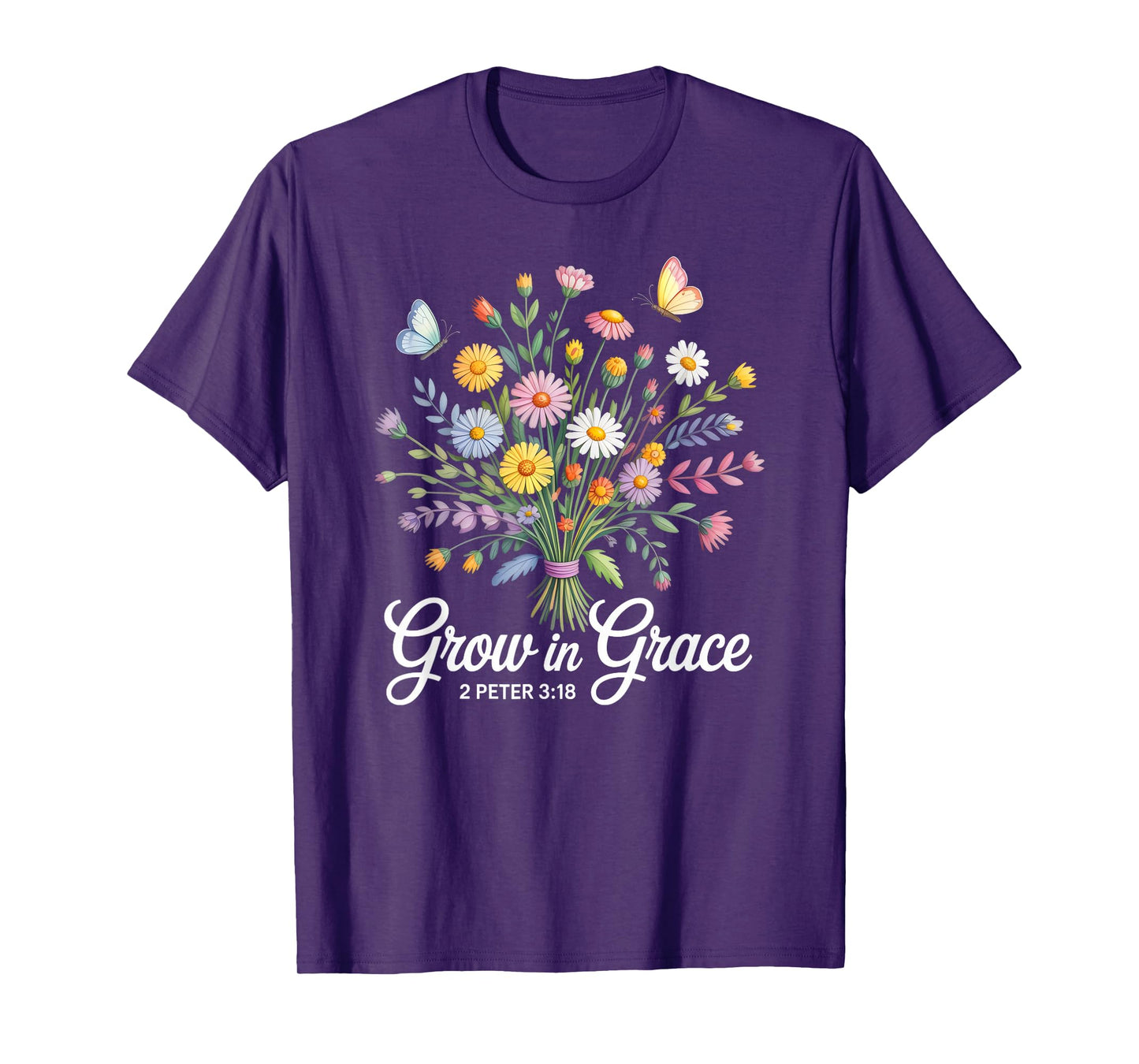 Christian Bible Verse 2 Peter 3:18 Wildflower Bouquet T-Shirt