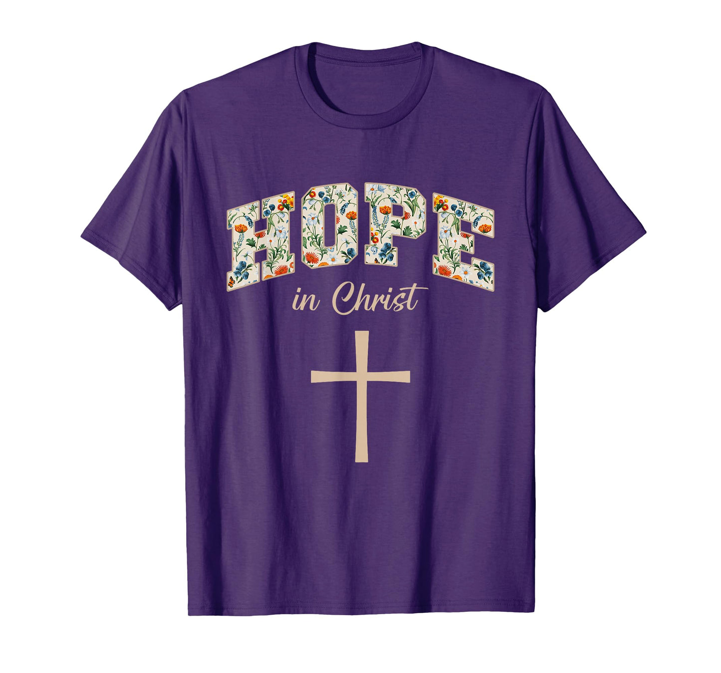 Hope in Christ Cross Christians Religion Bible Scripture T-Shirt