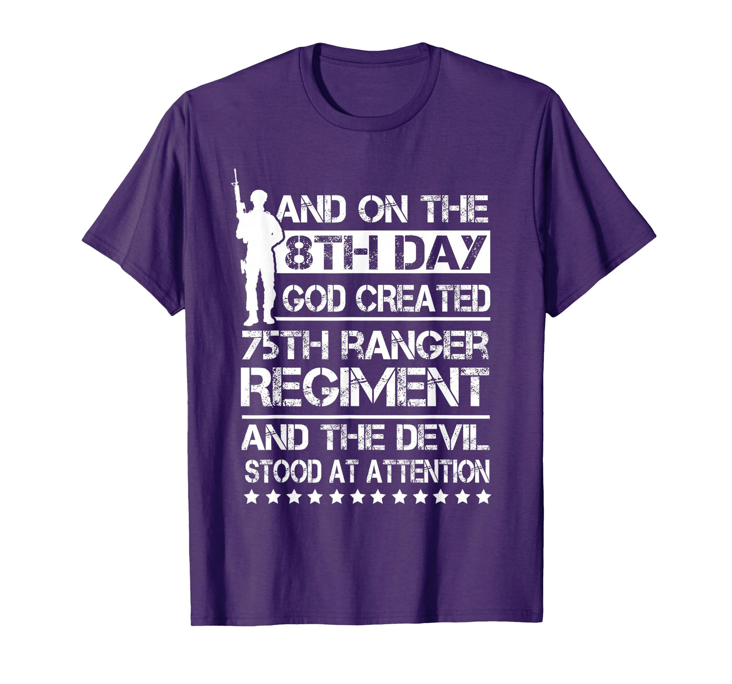 On The 8th Day God Created 75th Ranger Regiment US Veteran T-Shirt