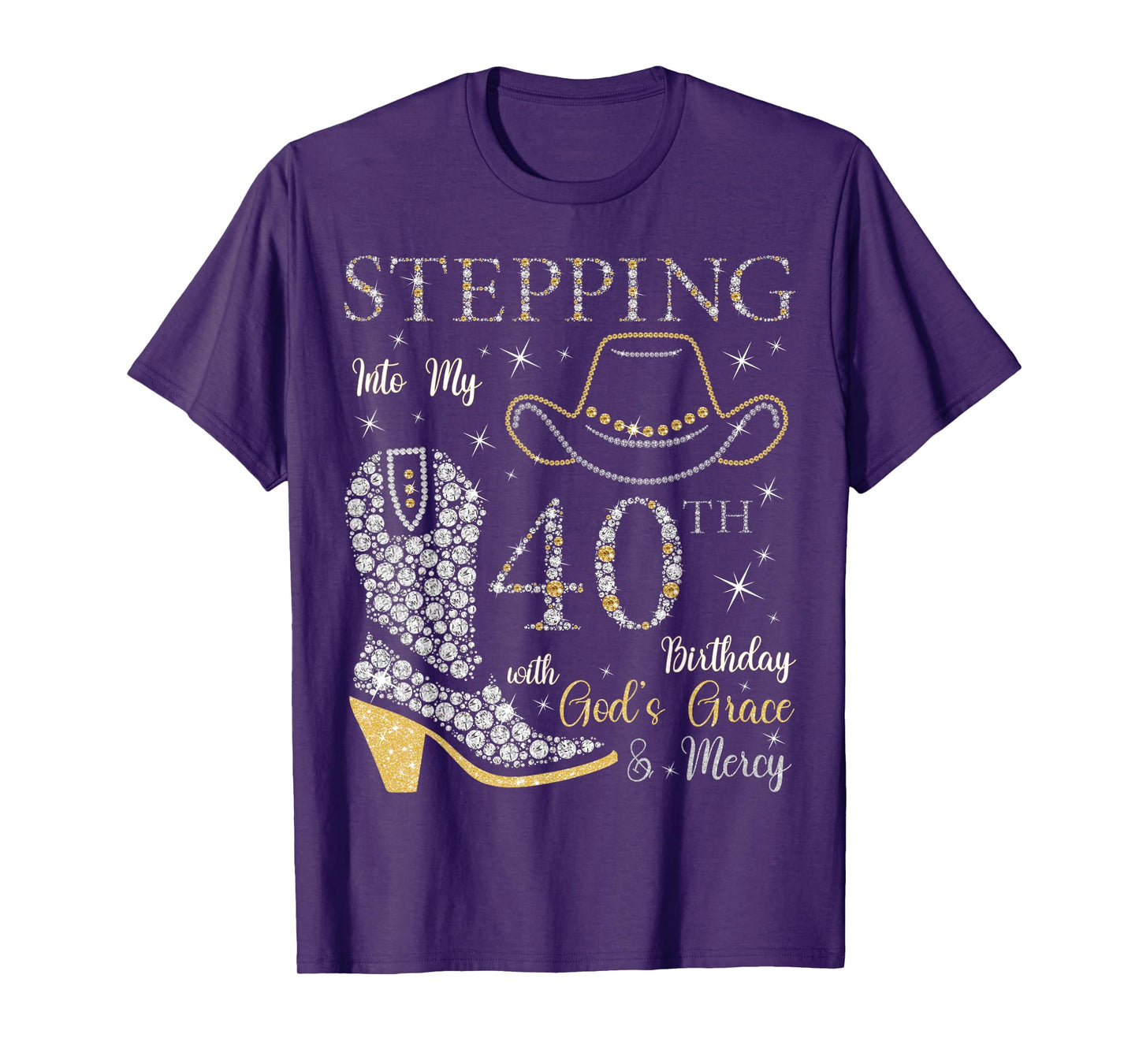 Stepping Into My 40th Birthday With God's Grace and Mercy T-Shirt