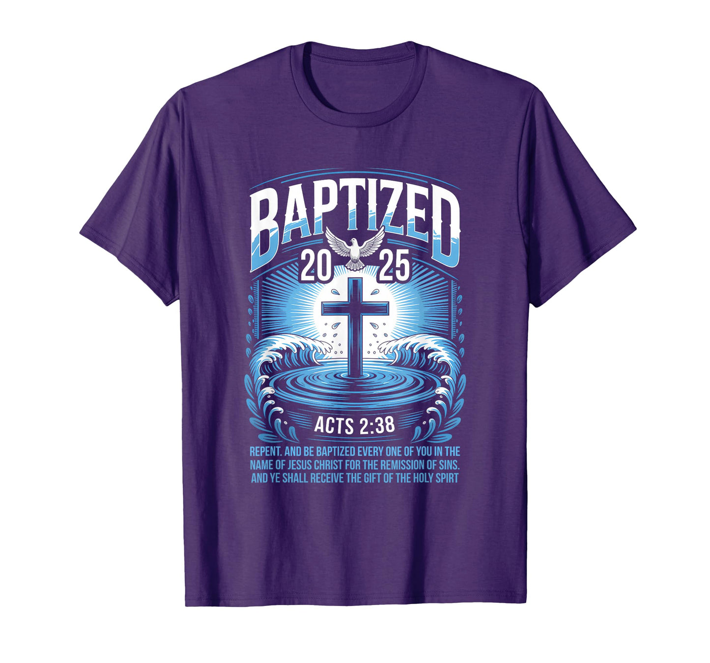 Baptized in 2025 Catholic Bible Verse for Christian Baptism T-Shirt