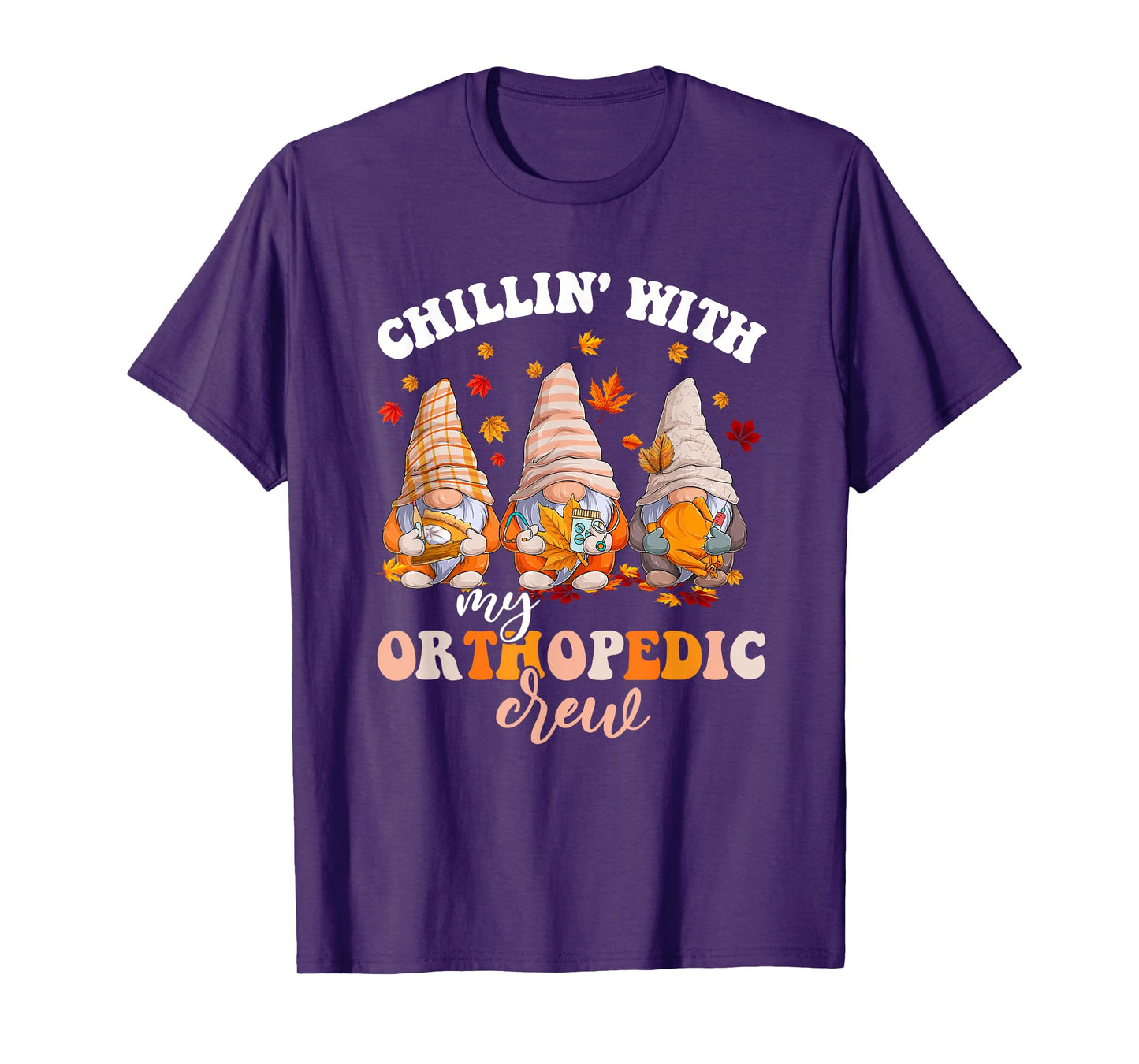 Chillin' With My Gnomies Orthopedic Fall Vibes Autumn Season T-Shirt