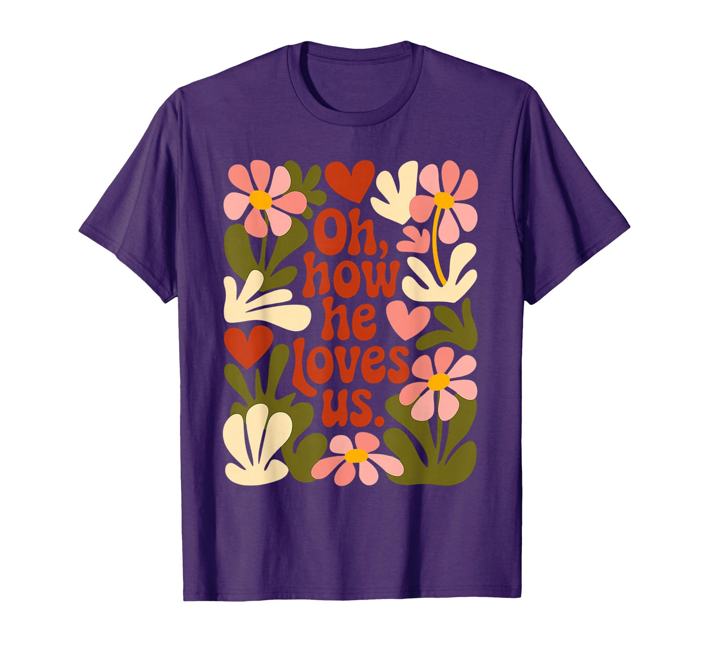 Oh How he Loves us Jesus Christ Christian T-Shirt