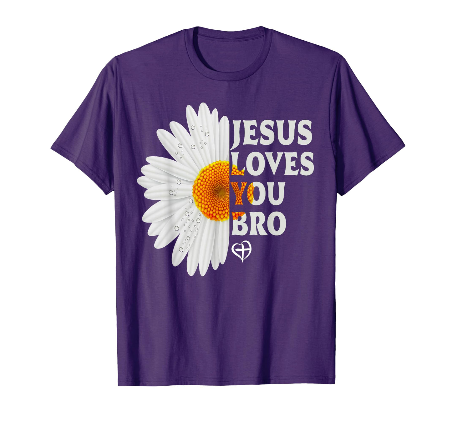 Jesus Loves You Bro Christian Cross God Faith Bible Pray T-Shirt