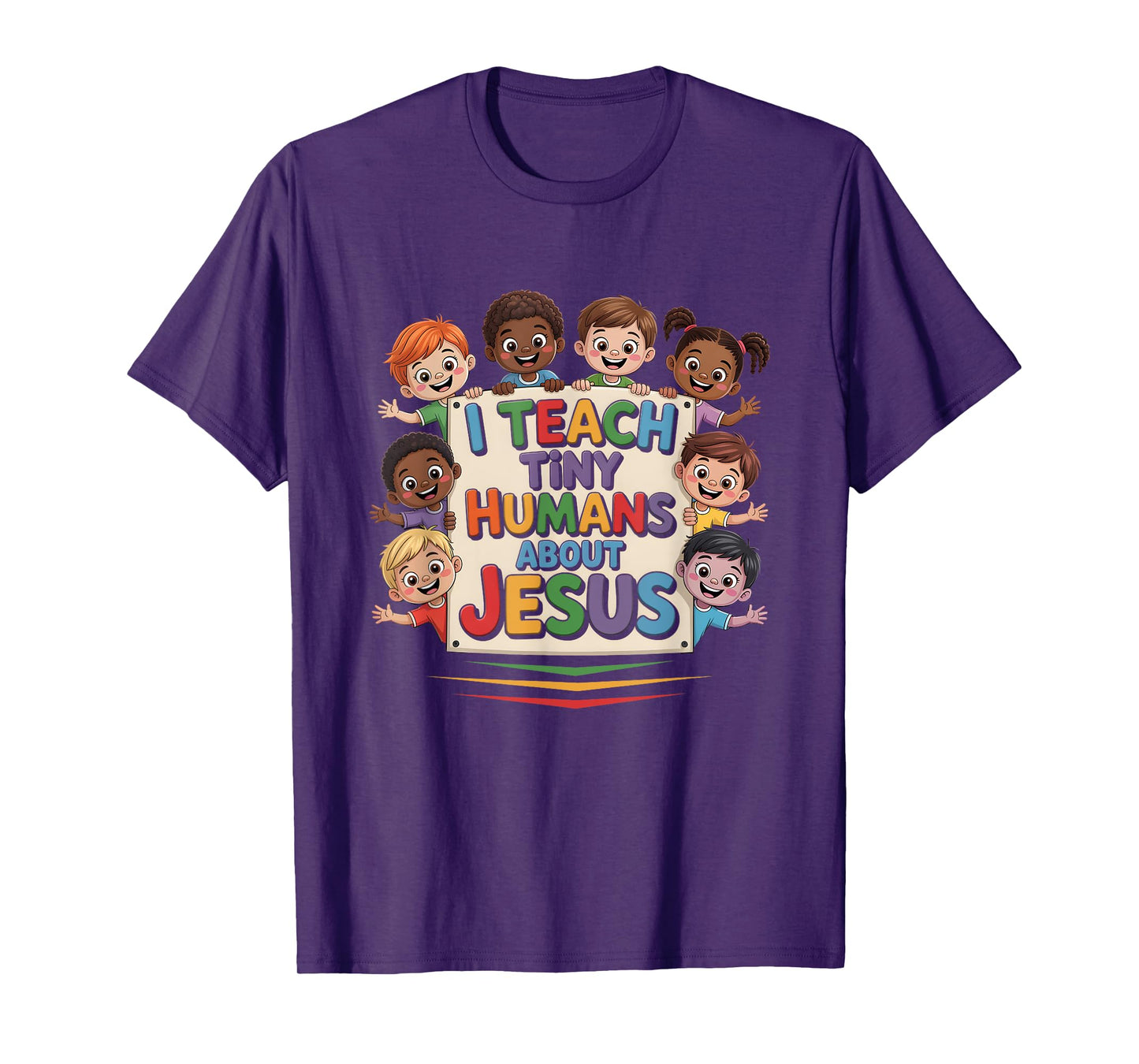 I Teach Tiny Humans About Jesus Colorful Christian Teacher T-Shirt