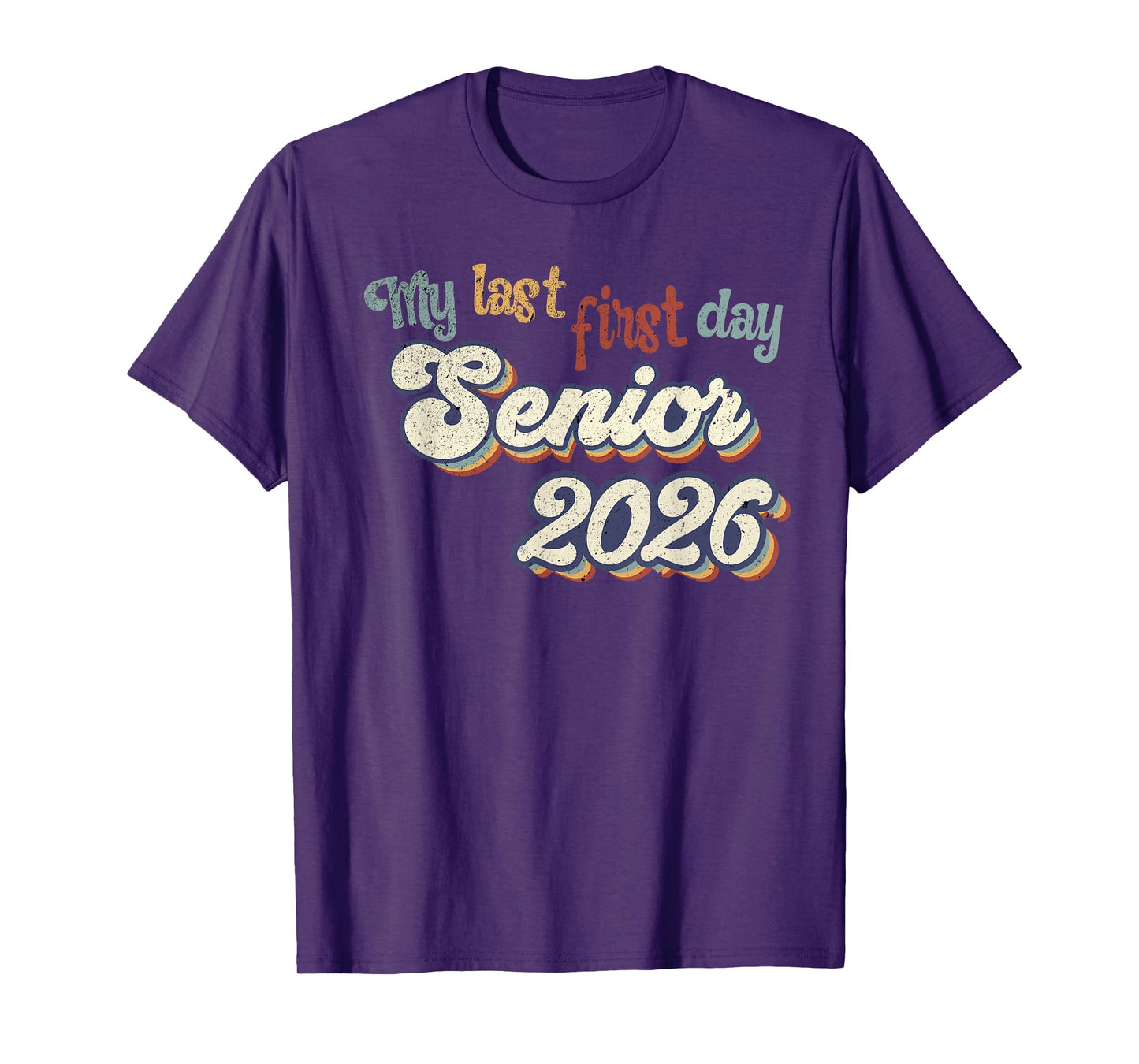 My Last First Day Senior 2026 Back To School Vintage Cool T-Shirt