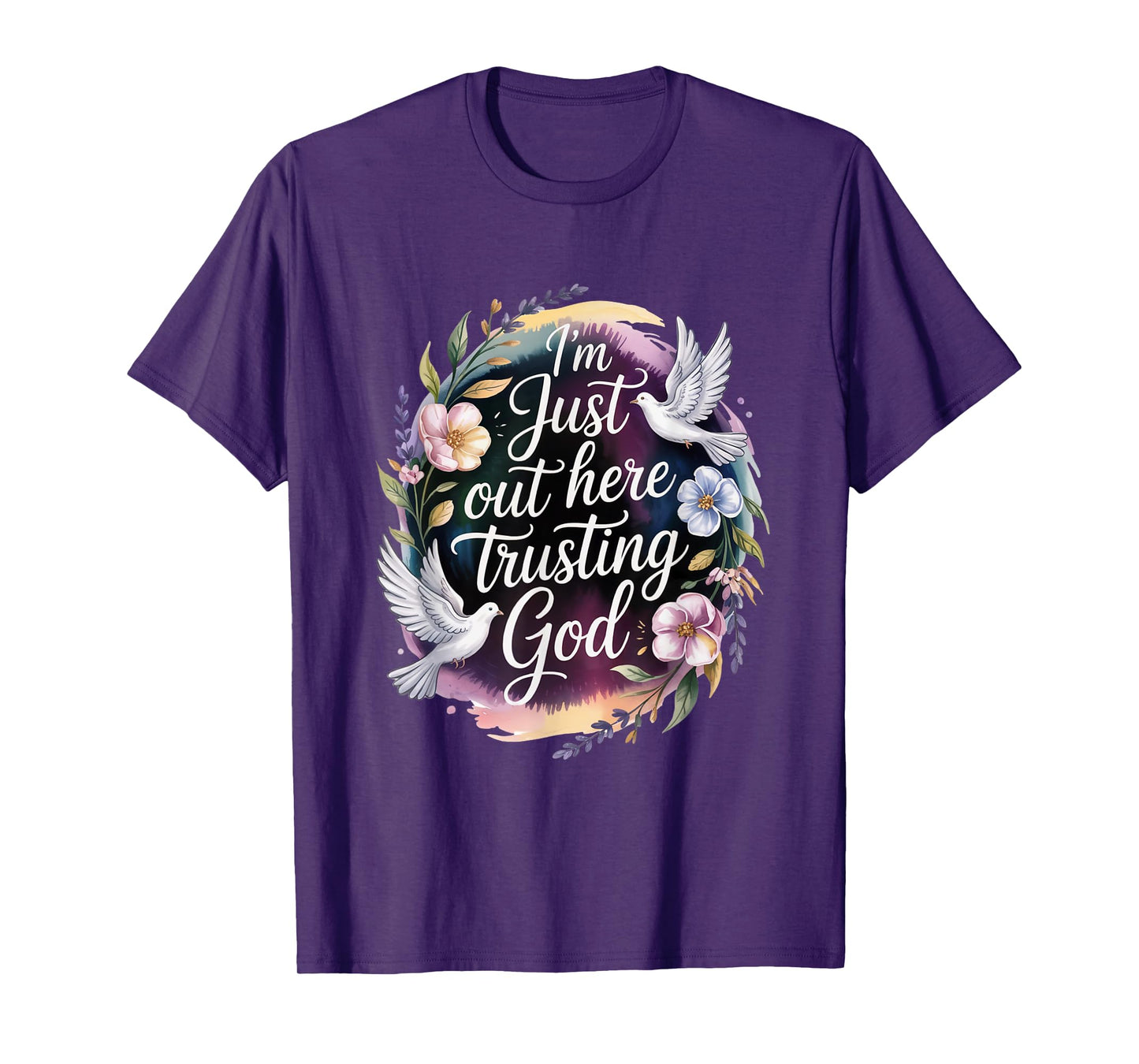 I'm just Out here Trusting God Christian Religious Faith T-Shirt
