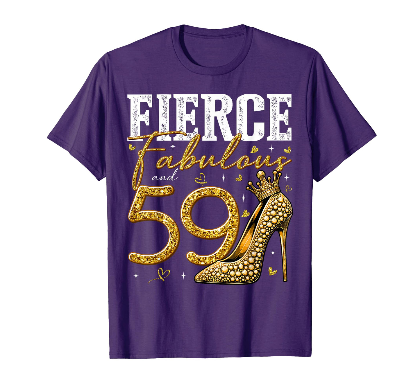 59th Birthday Fierce Fabulous and 59 Year Old Gifts Heels T-Shirt