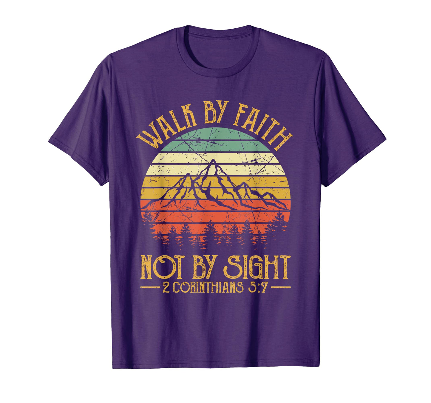 Walk By Faith Not By Sight Bible Verse Gift Christian T-Shirt